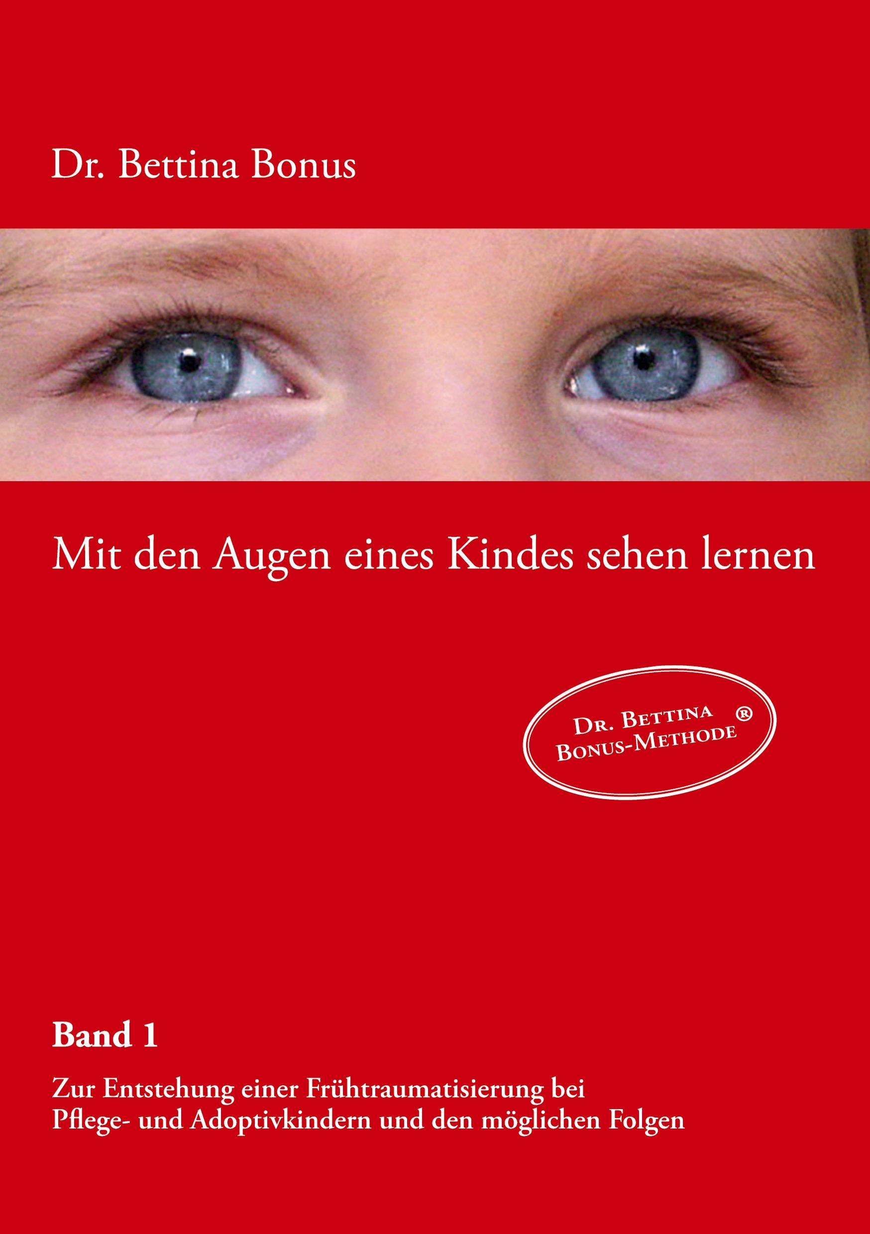 Mit den Augen eines Kindes sehen lernen - Band 1