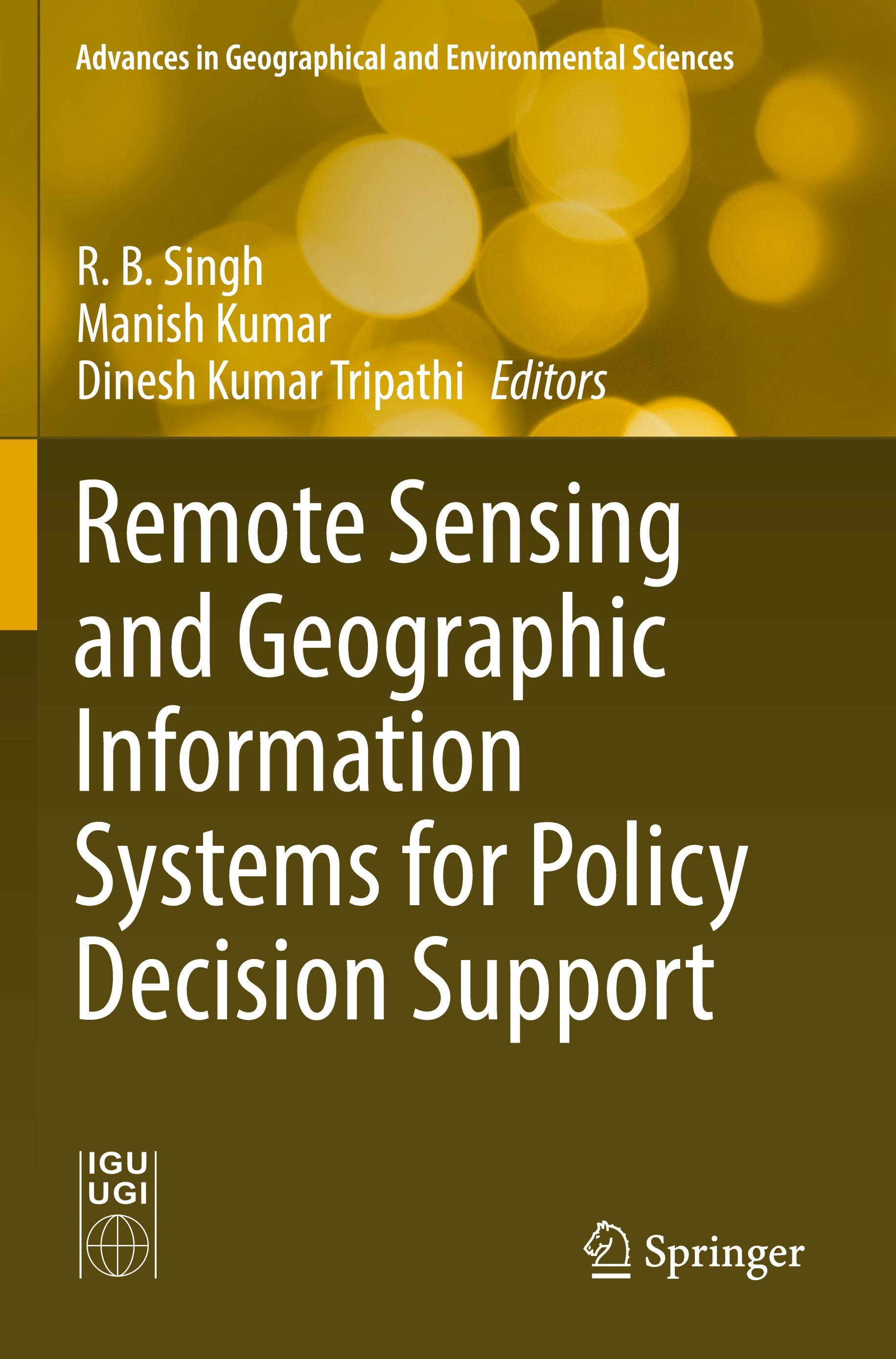 Remote Sensing and Geographic Information Systems for Policy Decision Support