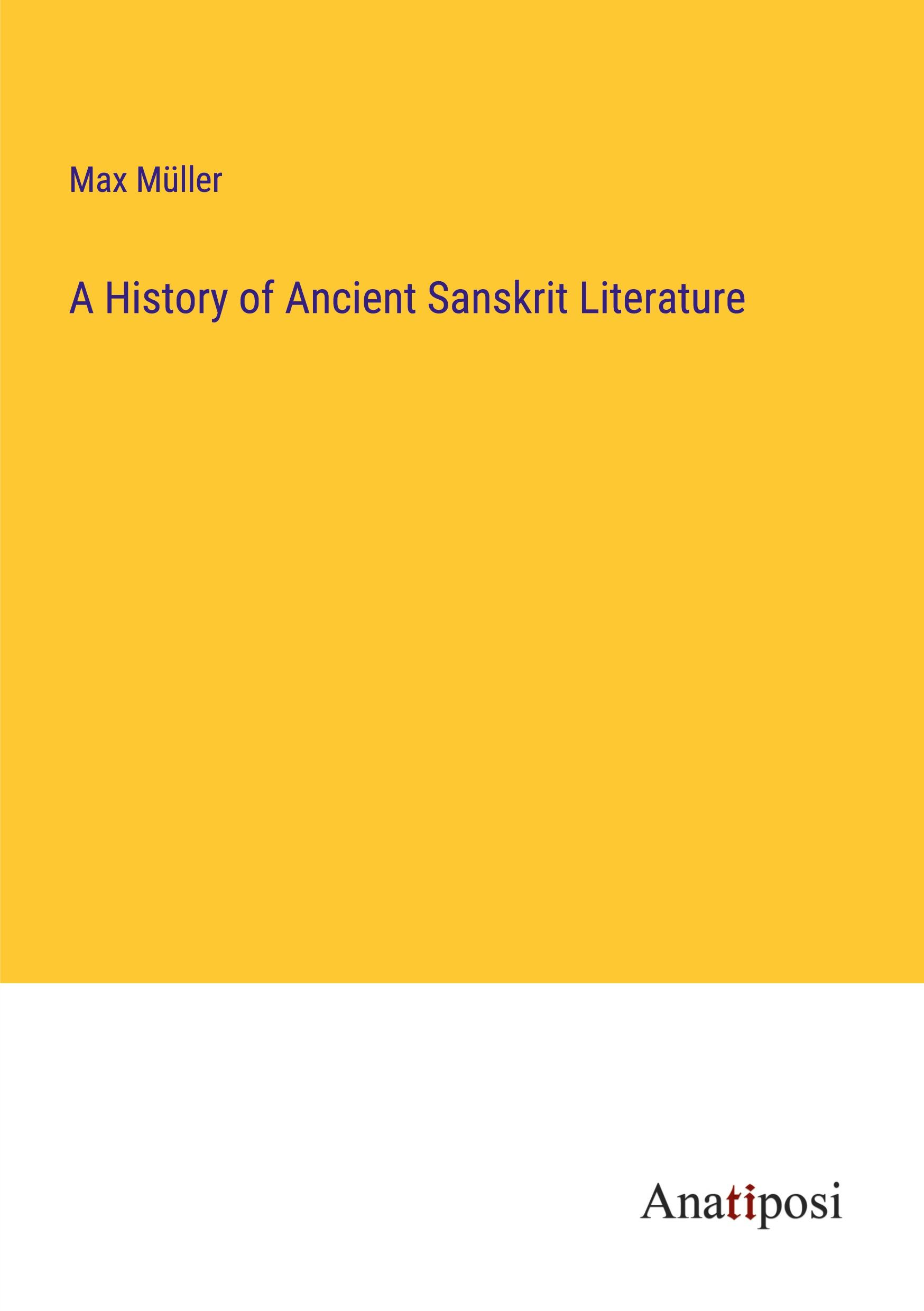 A History of Ancient Sanskrit Literature