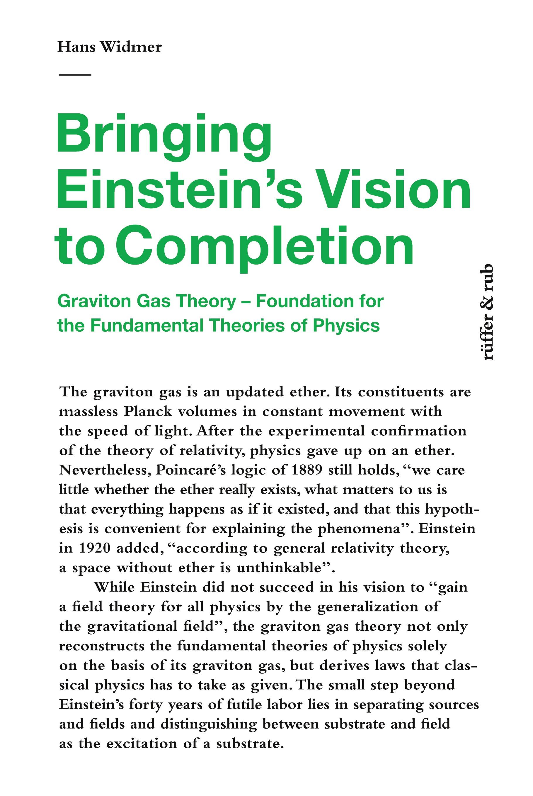 Bringing Einstein's Vision to Completion