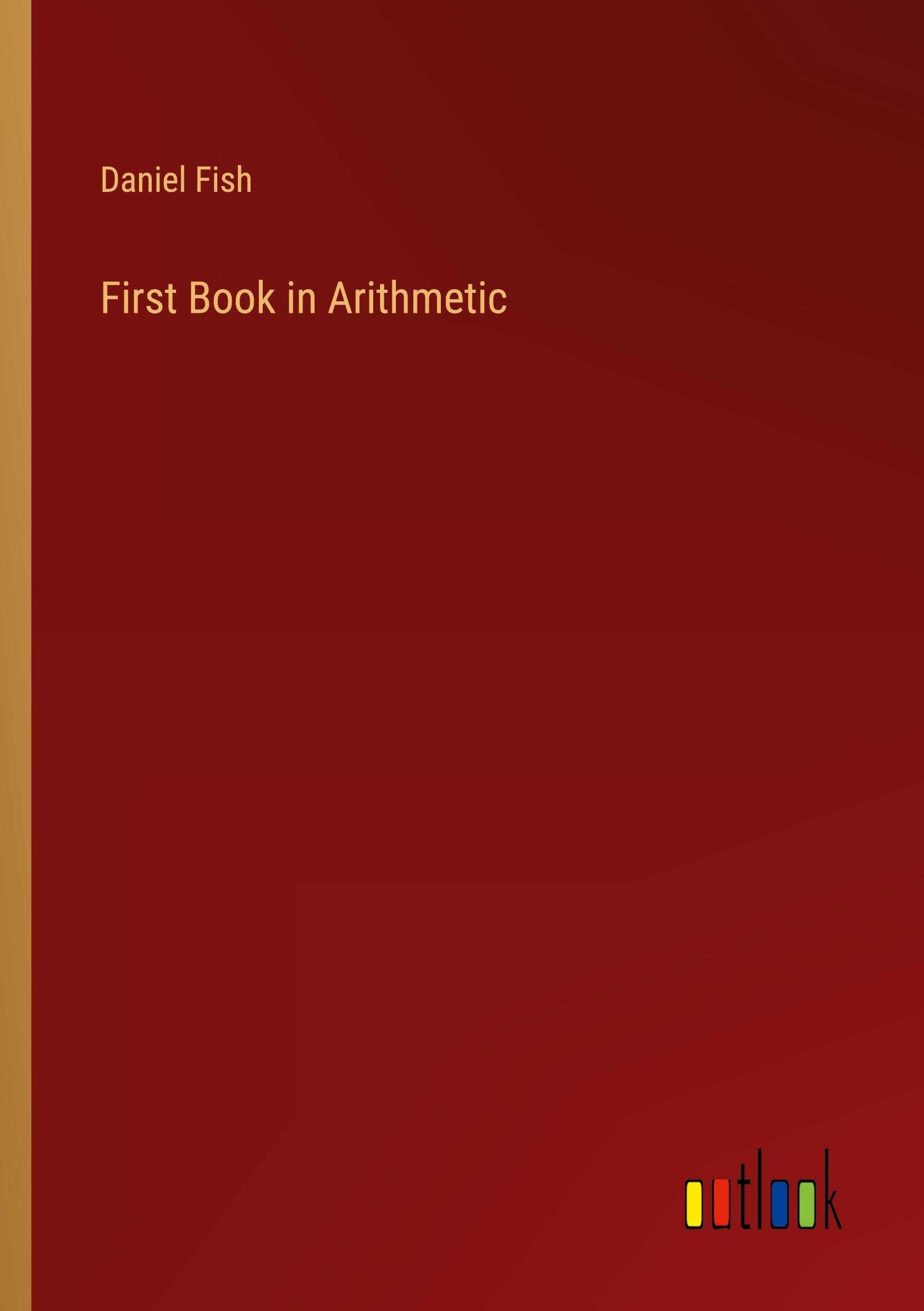 First Book in Arithmetic