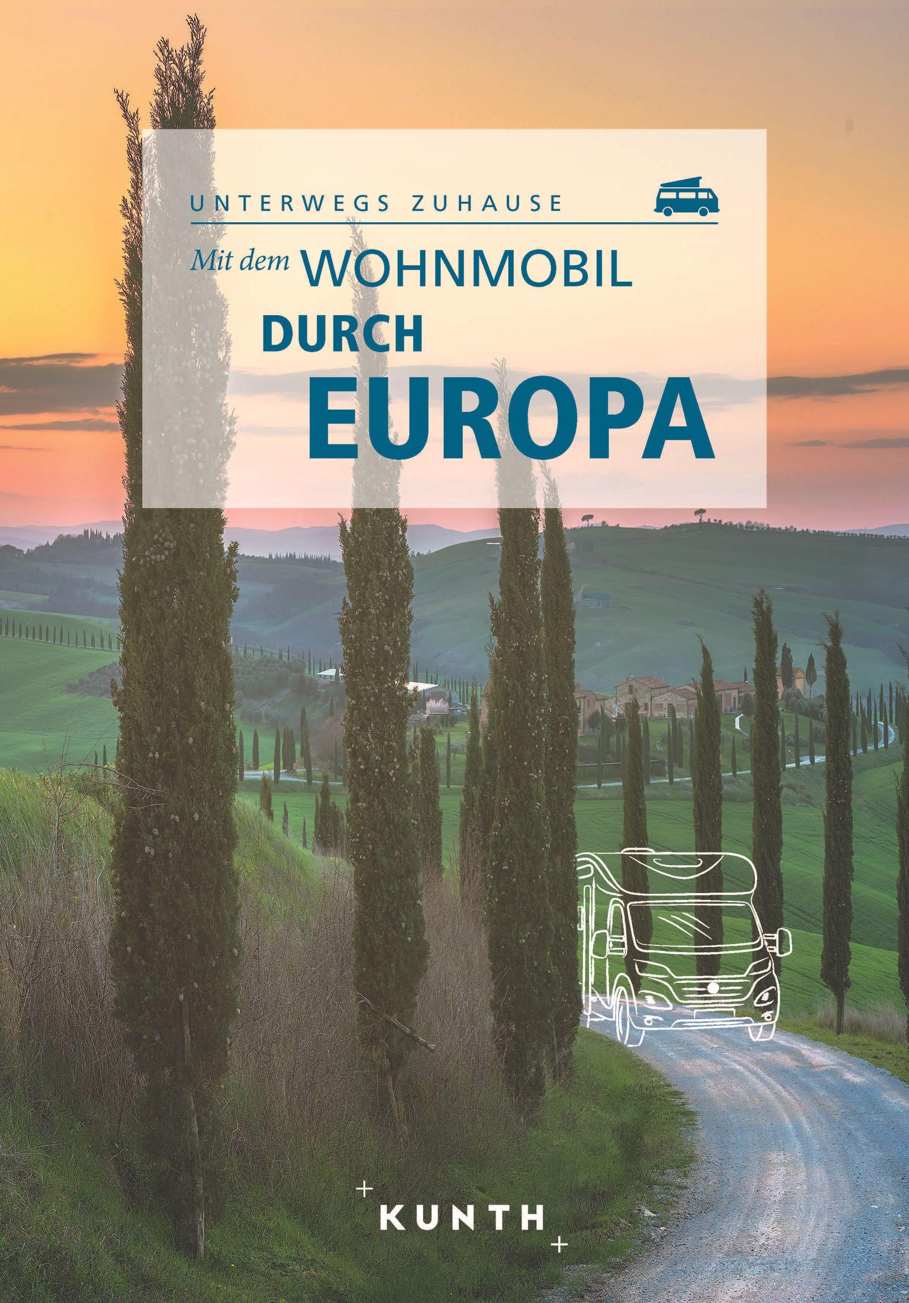 KUNTH Mit dem Wohnmobil durch Europa