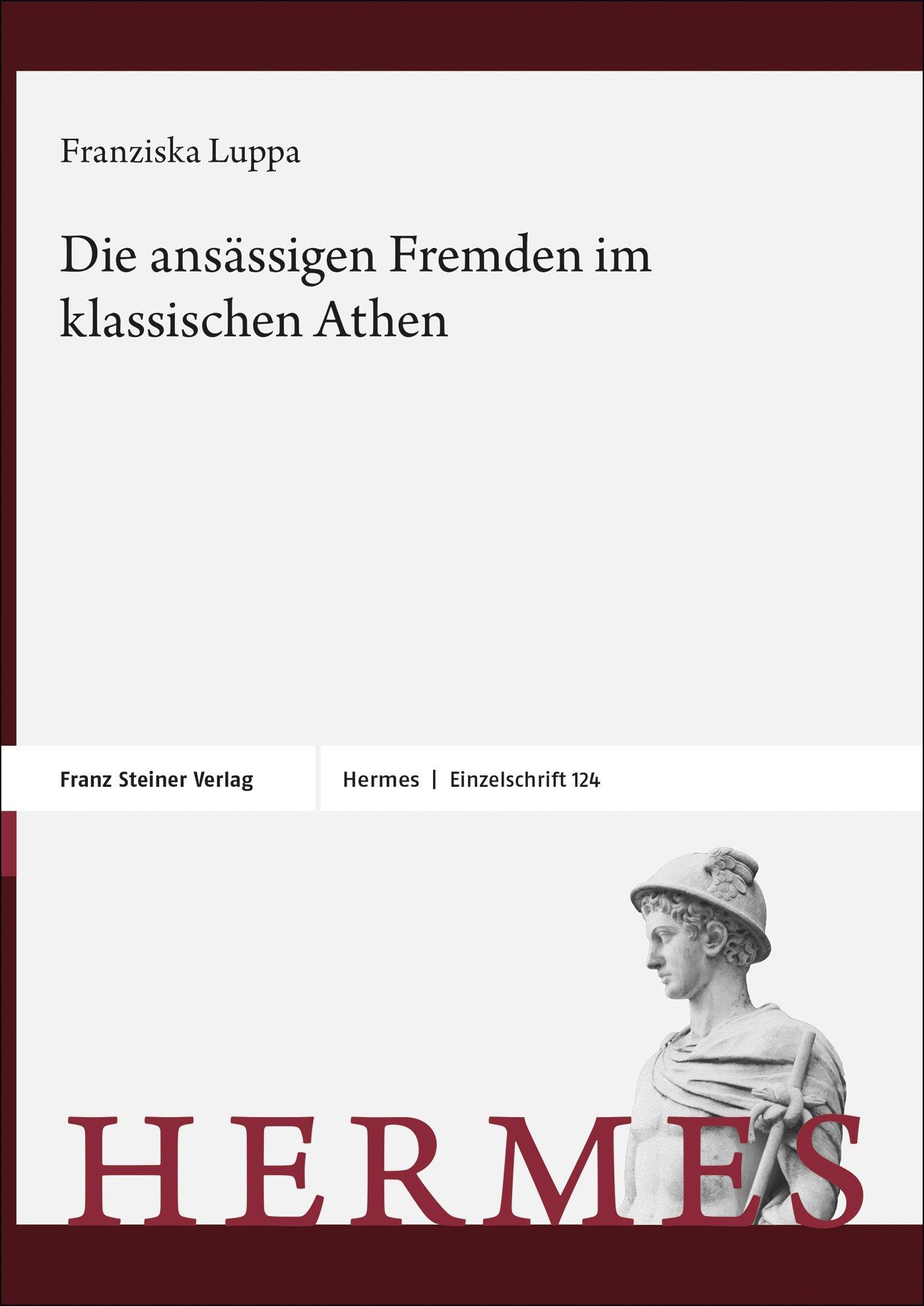 Die ansässigen Fremden im klassischen Athen