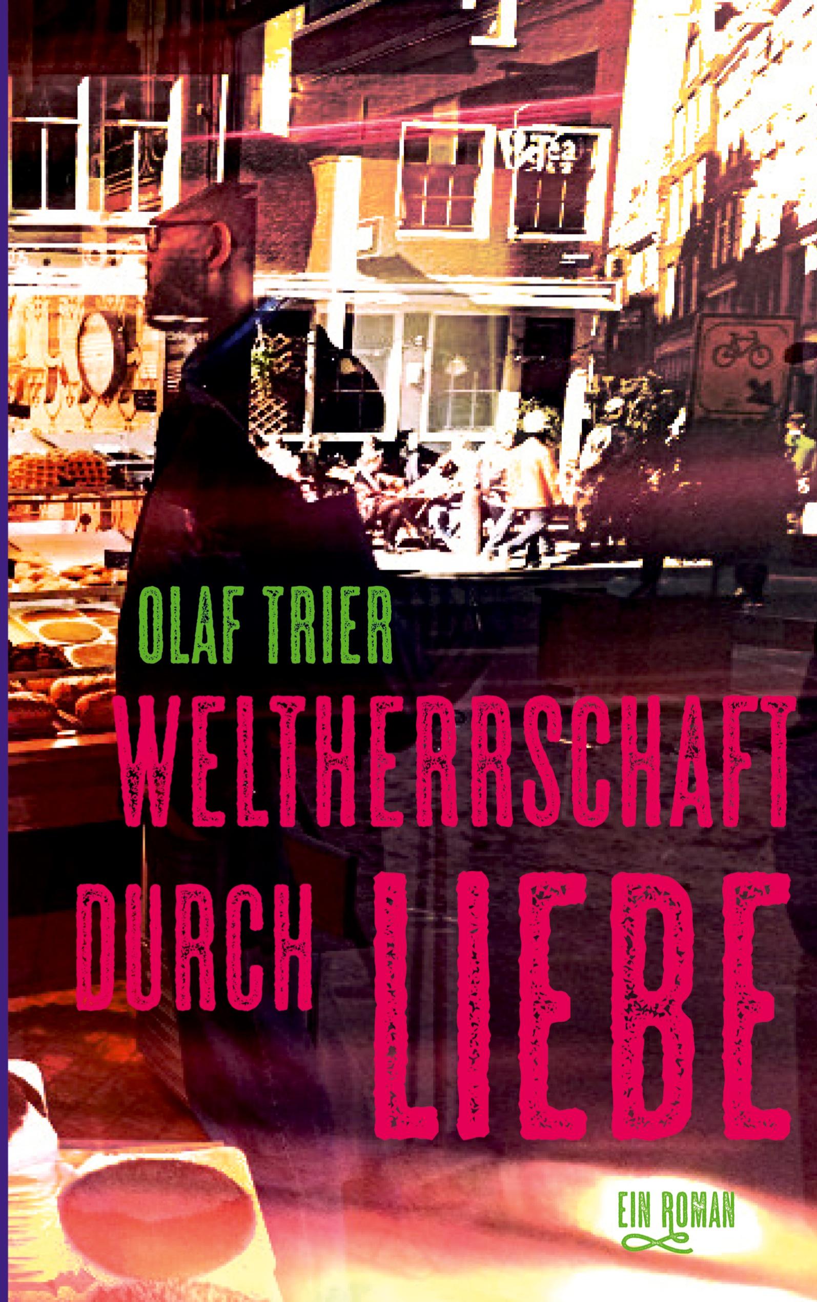 Weltherrschaft durch Liebe