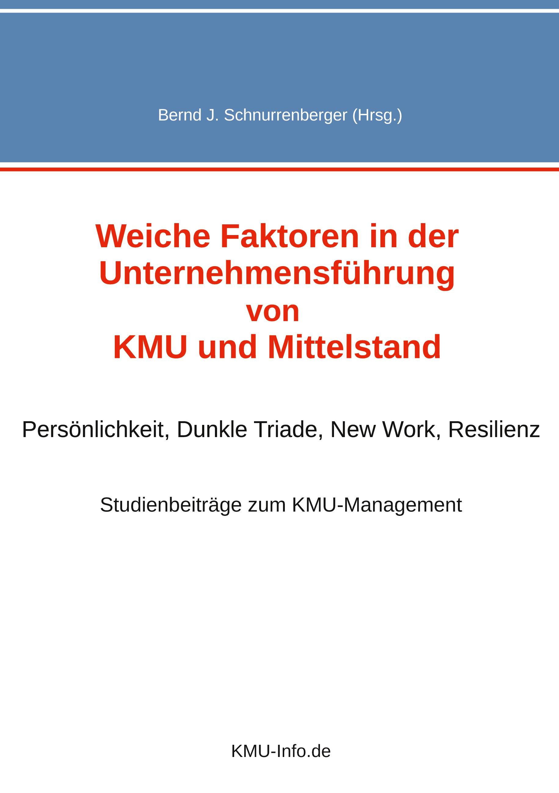 Weiche Faktoren in der Unternehmensführung von KMU und Mittelstand