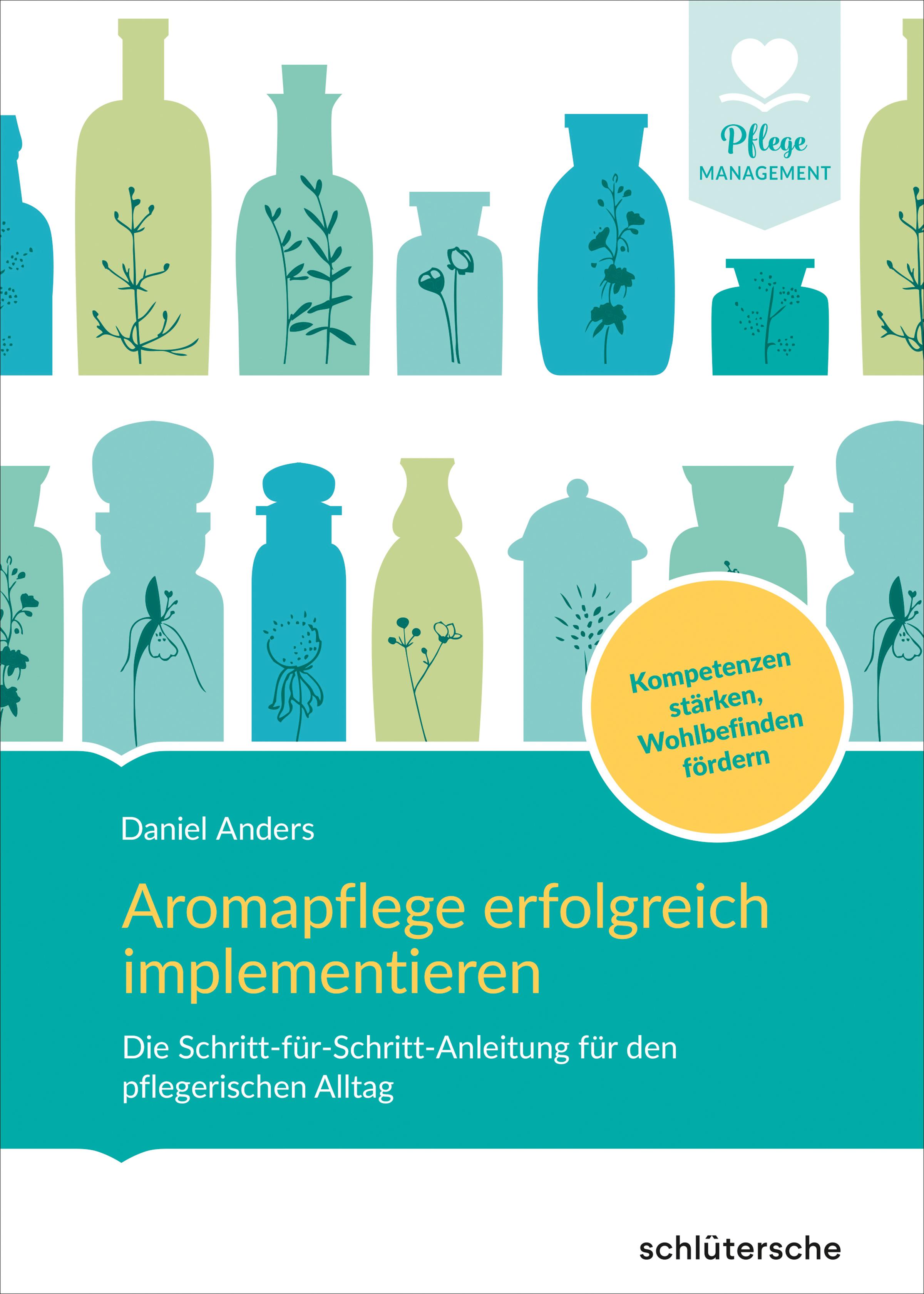 Aromapflege erfolgreich implementieren