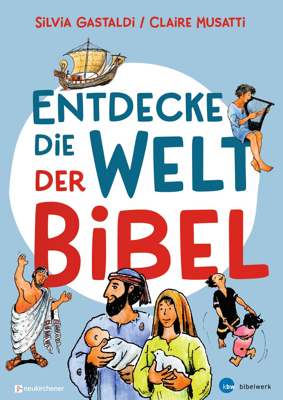 Entdecke die Welt der Bibel