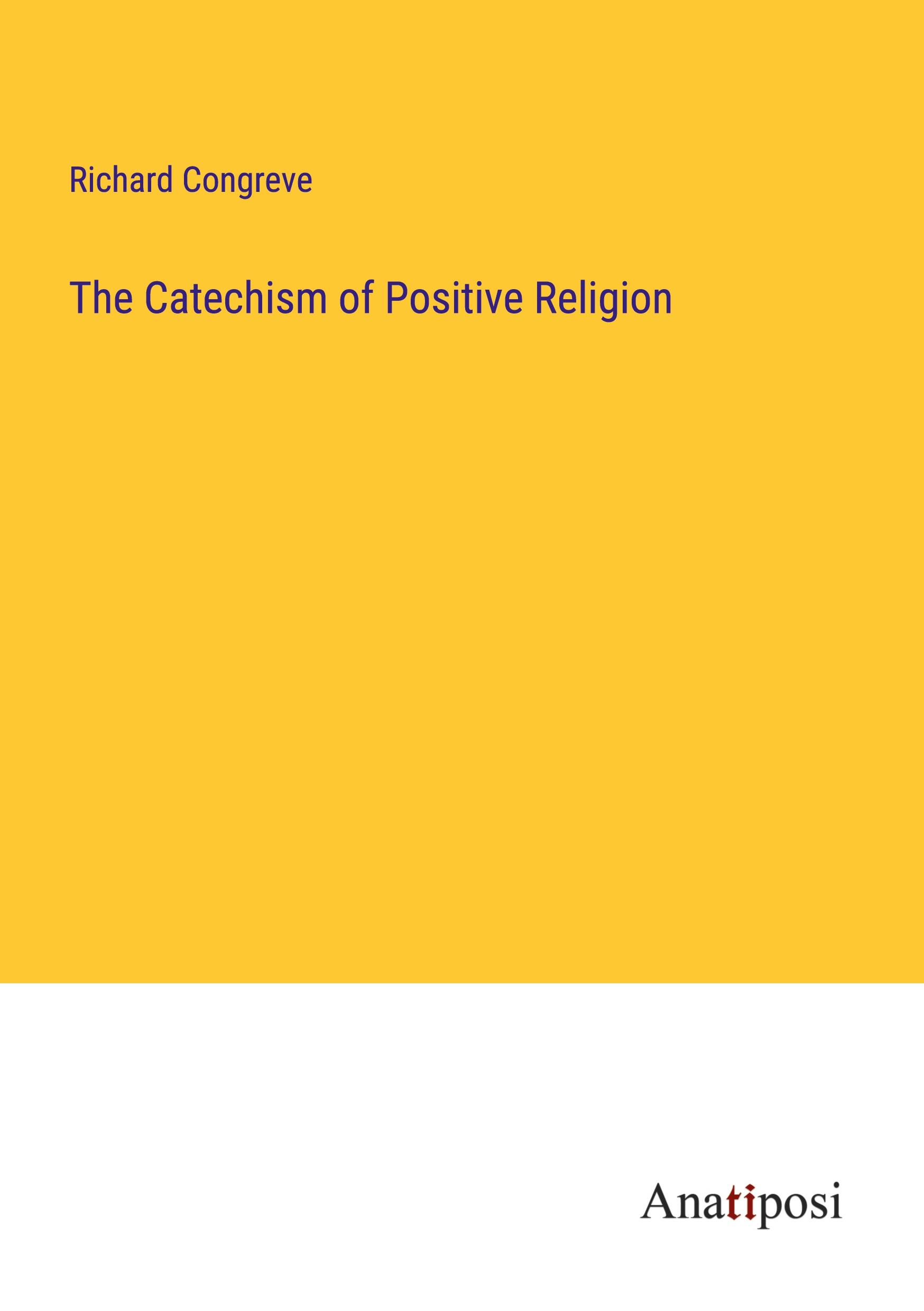 The Catechism of Positive Religion