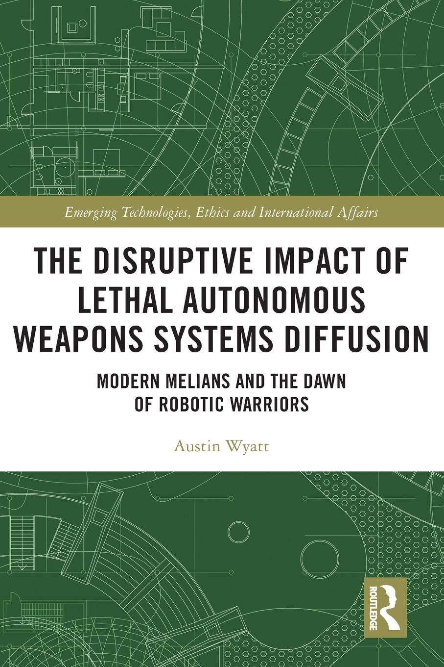 The Disruptive Impact of Lethal Autonomous Weapons Systems Diffusion