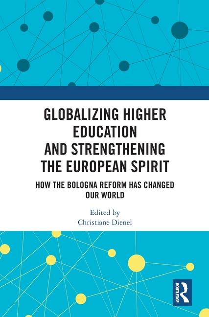 Globalizing Higher Education and Strengthening the European Spirit