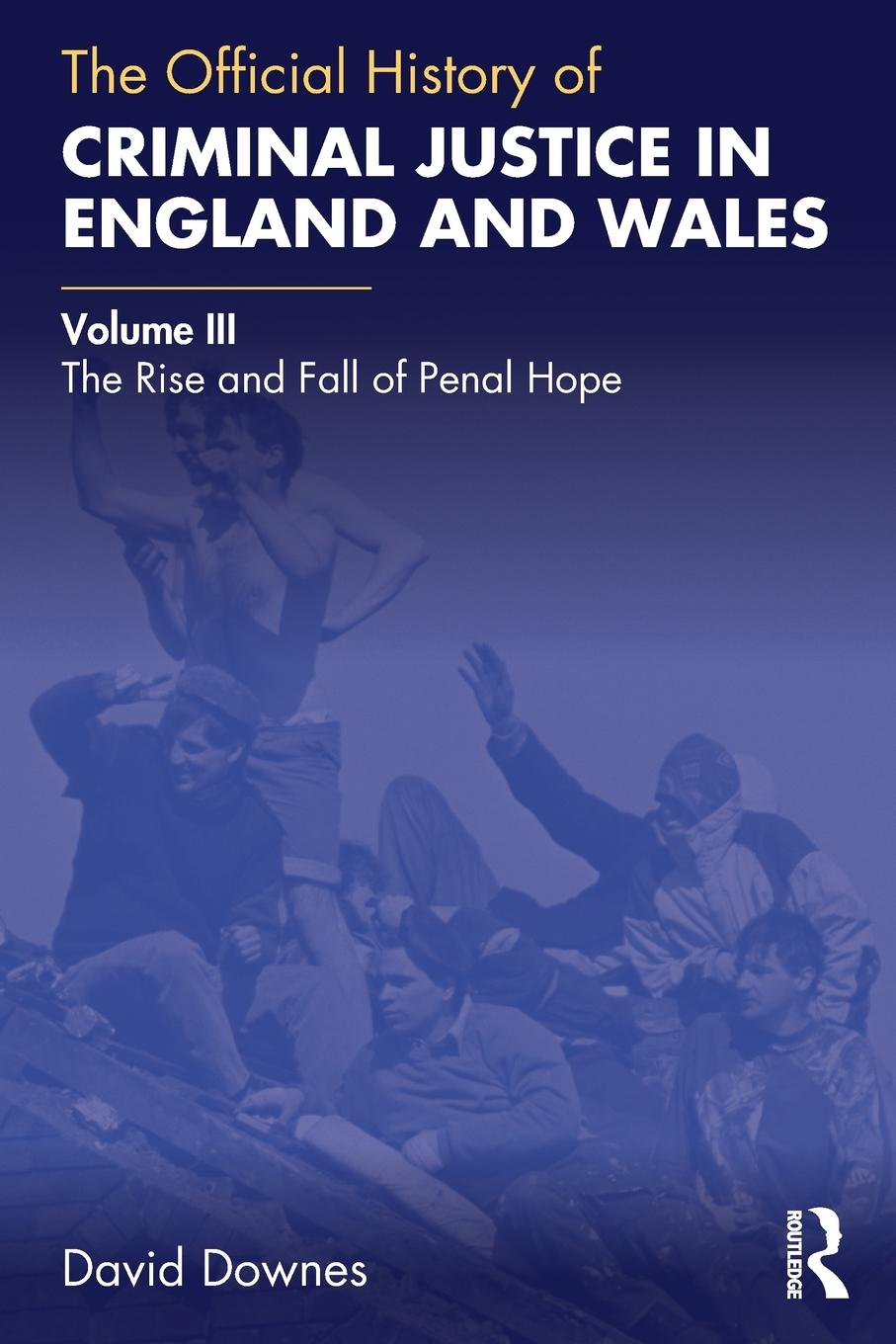 The Official History of Criminal Justice in England and Wales