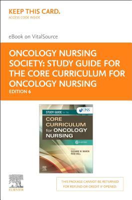 Study Guide for the Core Curriculum for Oncology Nursing Elsevier eBook on Vitalsource (Retail Access Card)