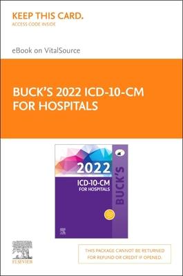 Buck's 2022 ICD-10-CM for Hospitals Elsevier E-Book on Vitalsource (Retail Access Card)