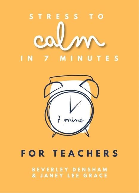 Stress to Calm in 7 Minutes for Teachers