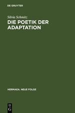 Die Poetik der Adaptation