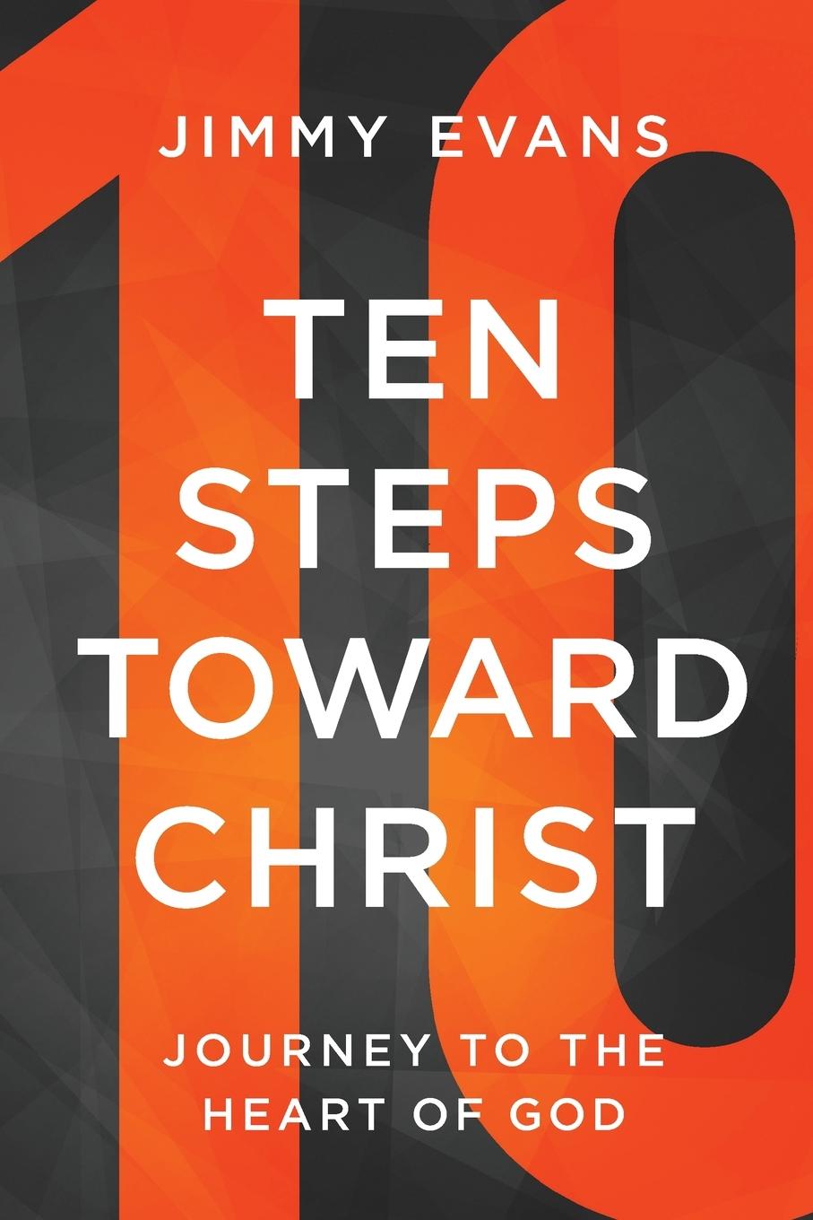 Ten Steps Toward Christ