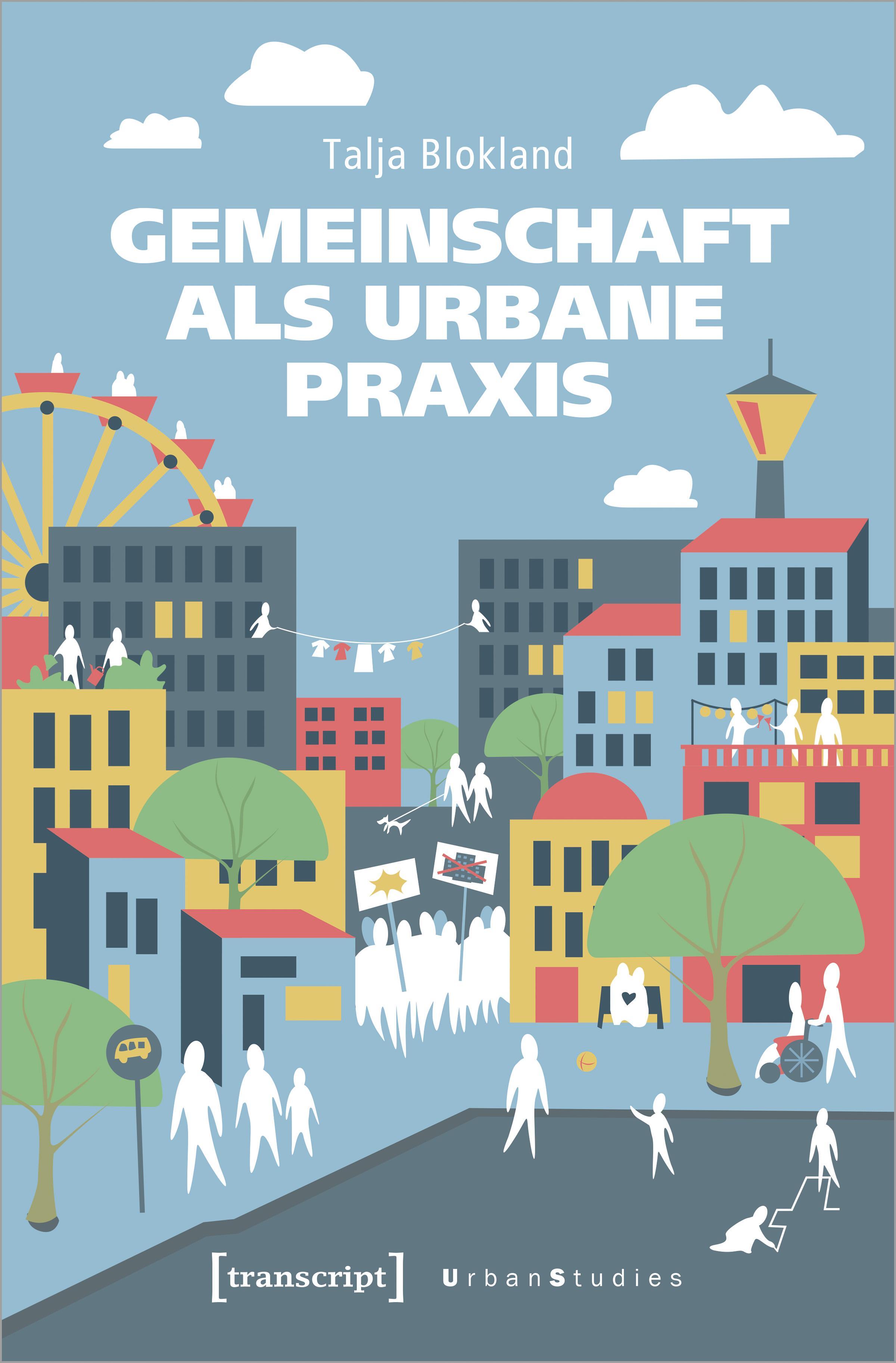 Gemeinschaft als urbane Praxis