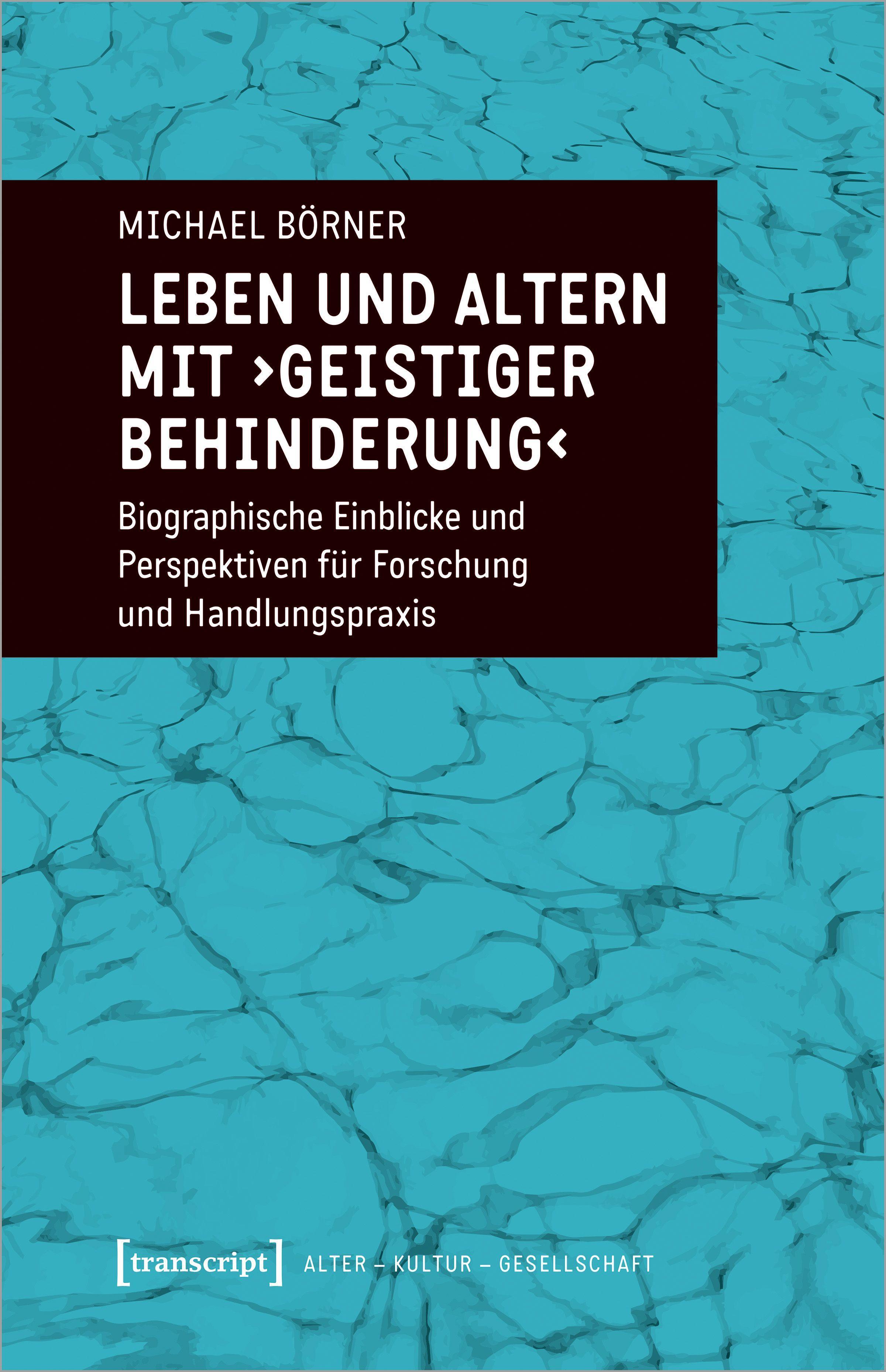 Leben und Altern mit "geistiger Behinderung"