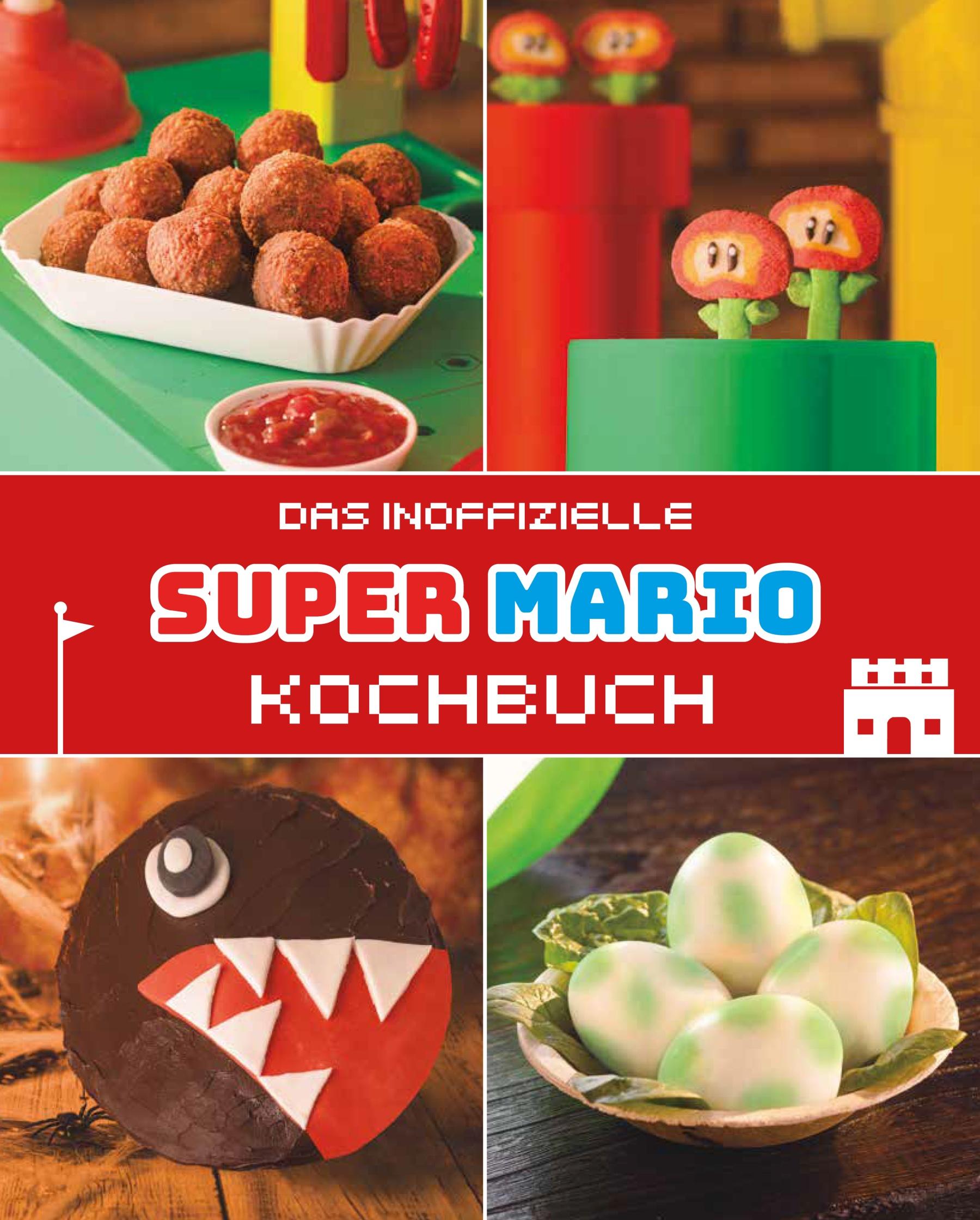 Das inoffizielle Super Mario Kochbuch