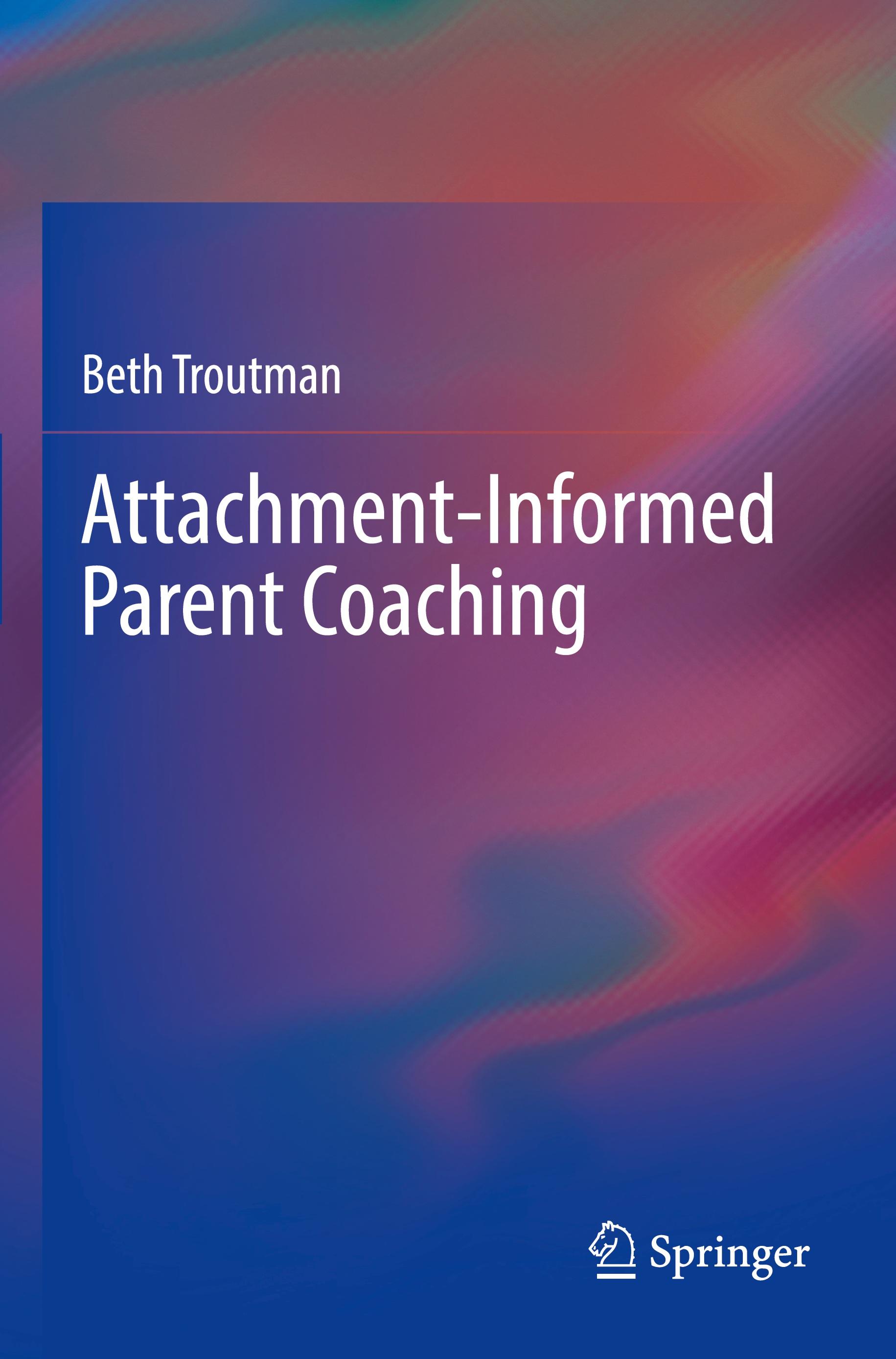 Attachment-Informed Parent Coaching