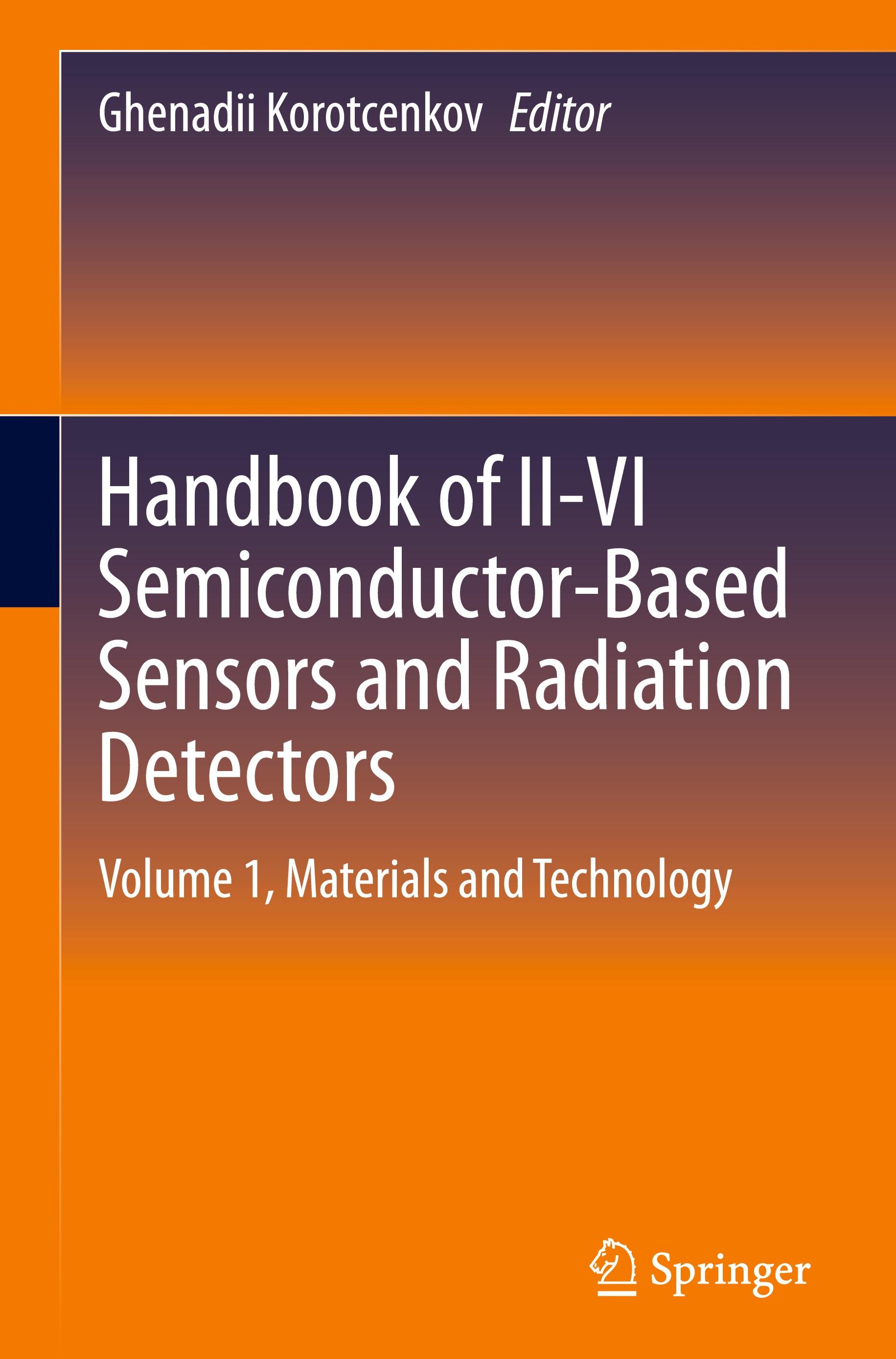 Handbook of II-VI Semiconductor-Based Sensors and Radiation Detectors