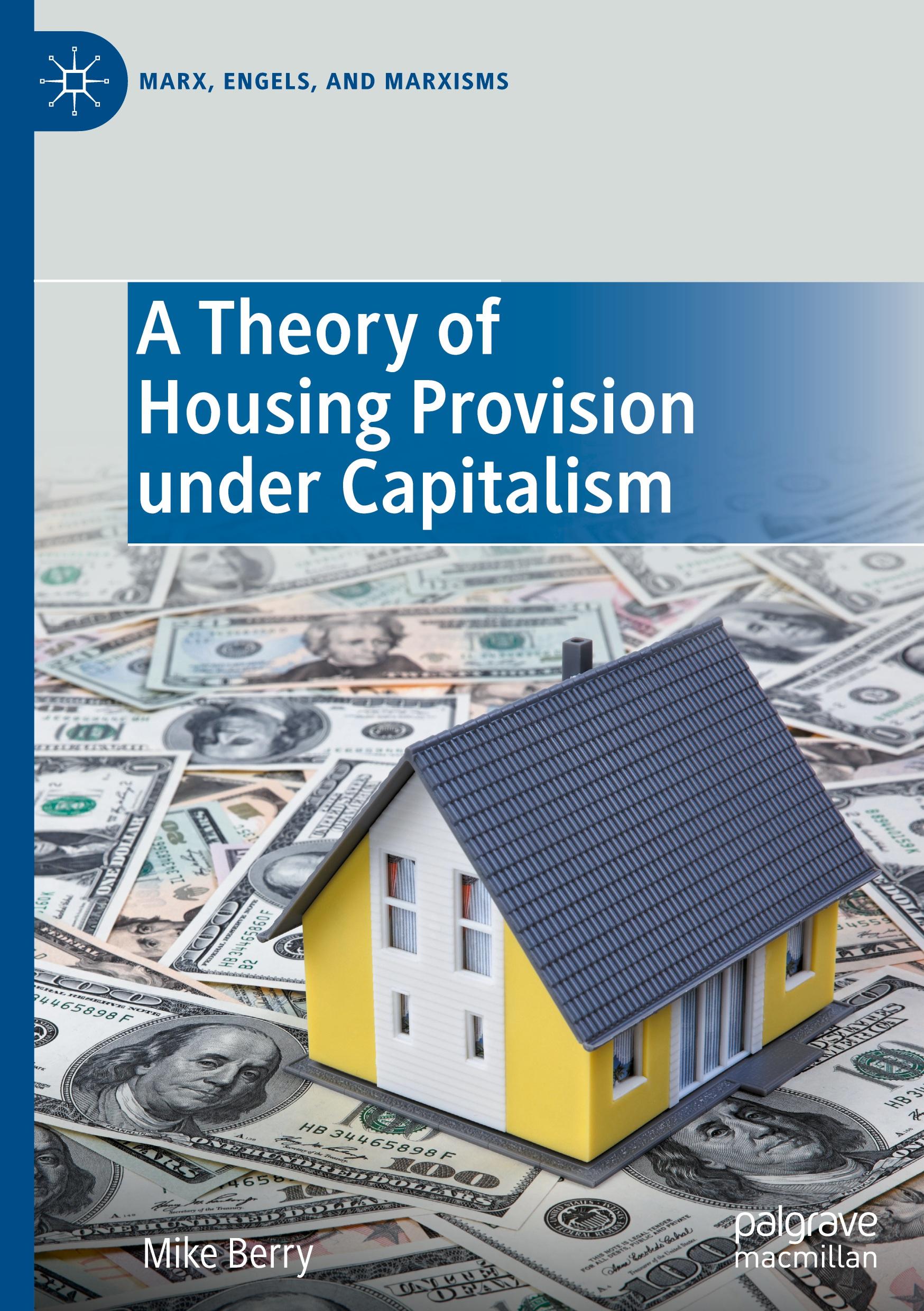 A Theory of Housing Provision under Capitalism