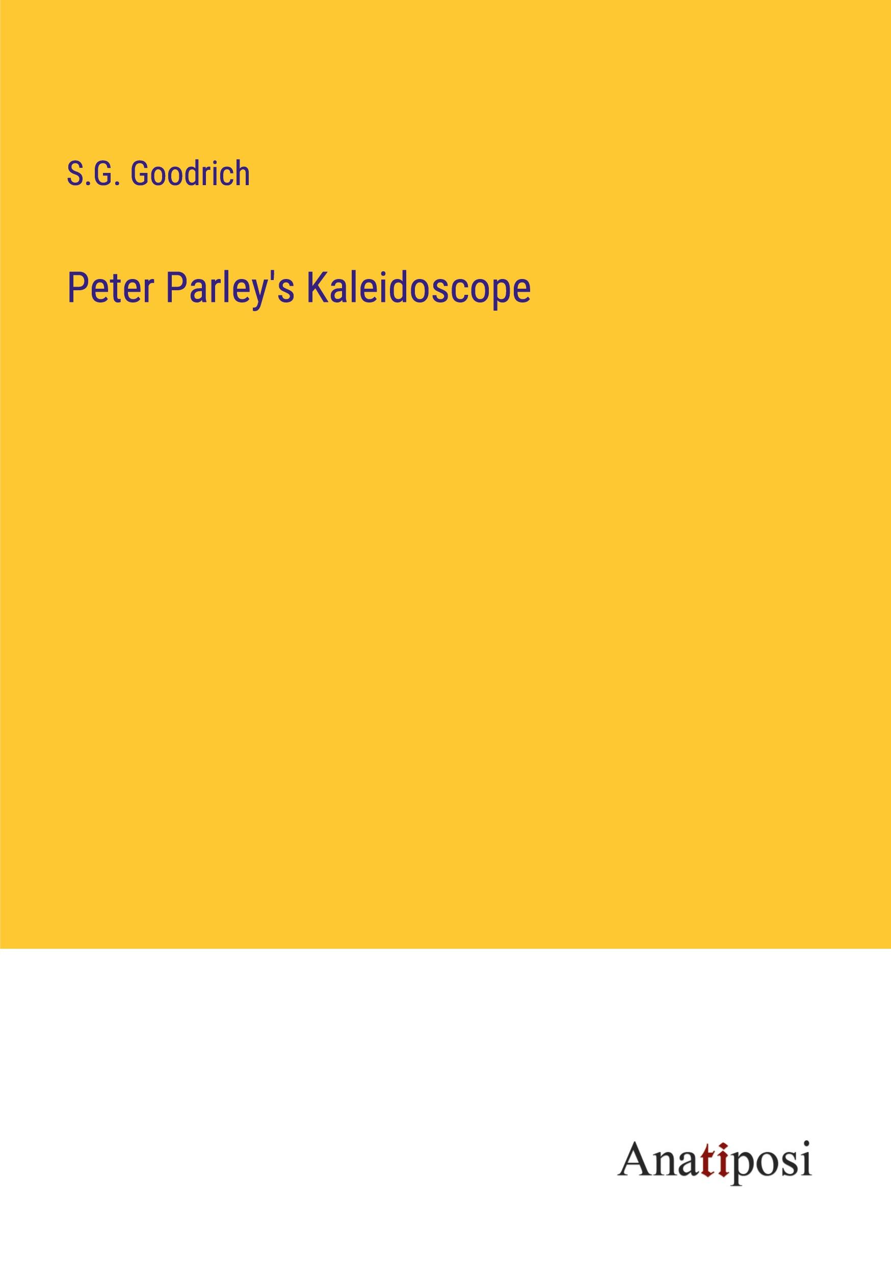 Peter Parley's Kaleidoscope