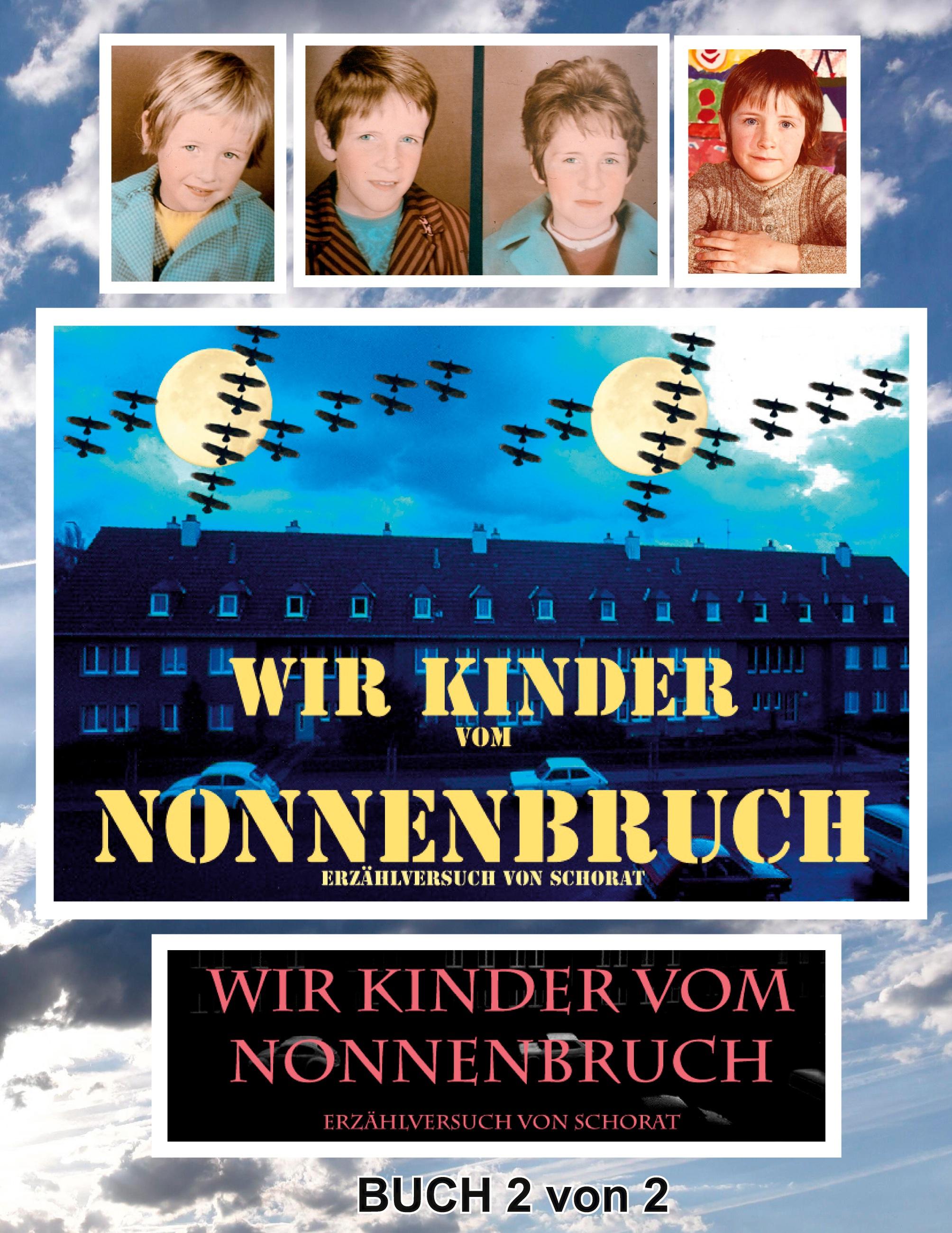 Wir Kinder vom Nonnenbruch Buch 2 von 2