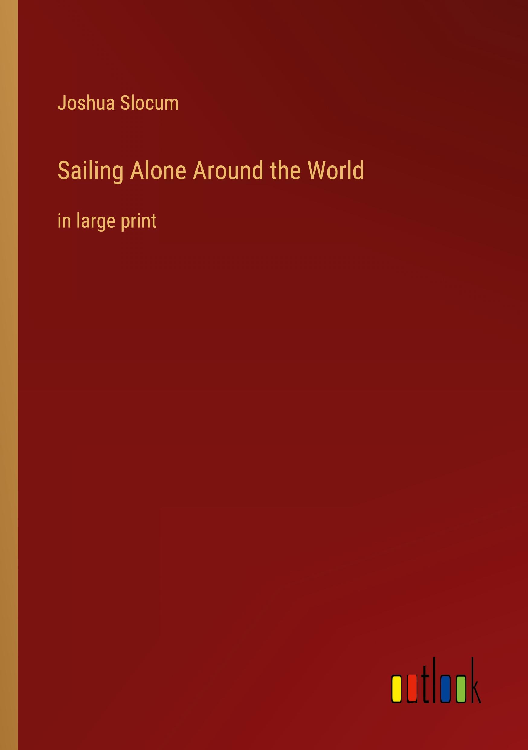 Sailing Alone Around the World