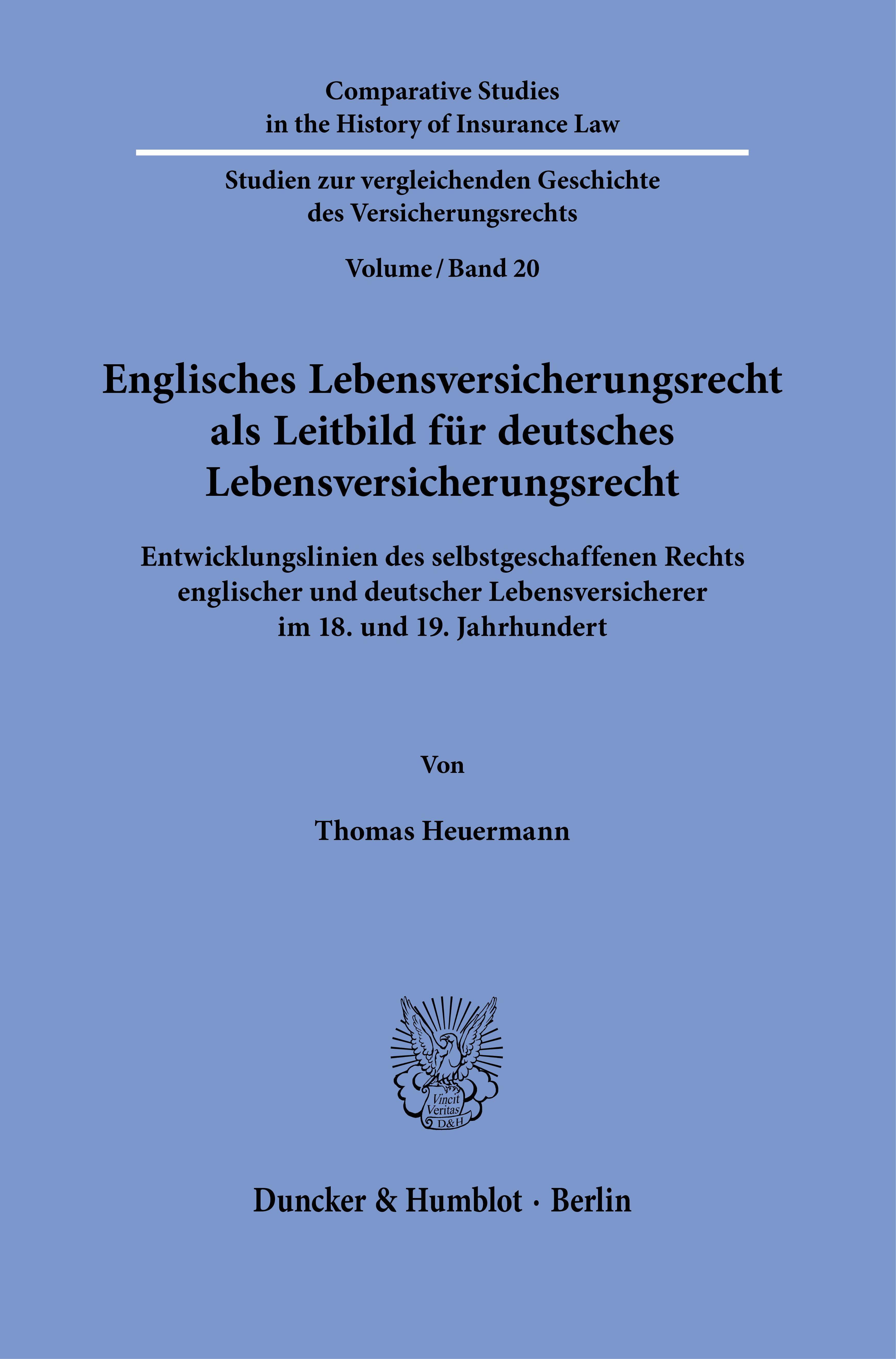 Englisches Lebensversicherungsrecht als Leitbild für deutsches Lebensversicherungsrecht