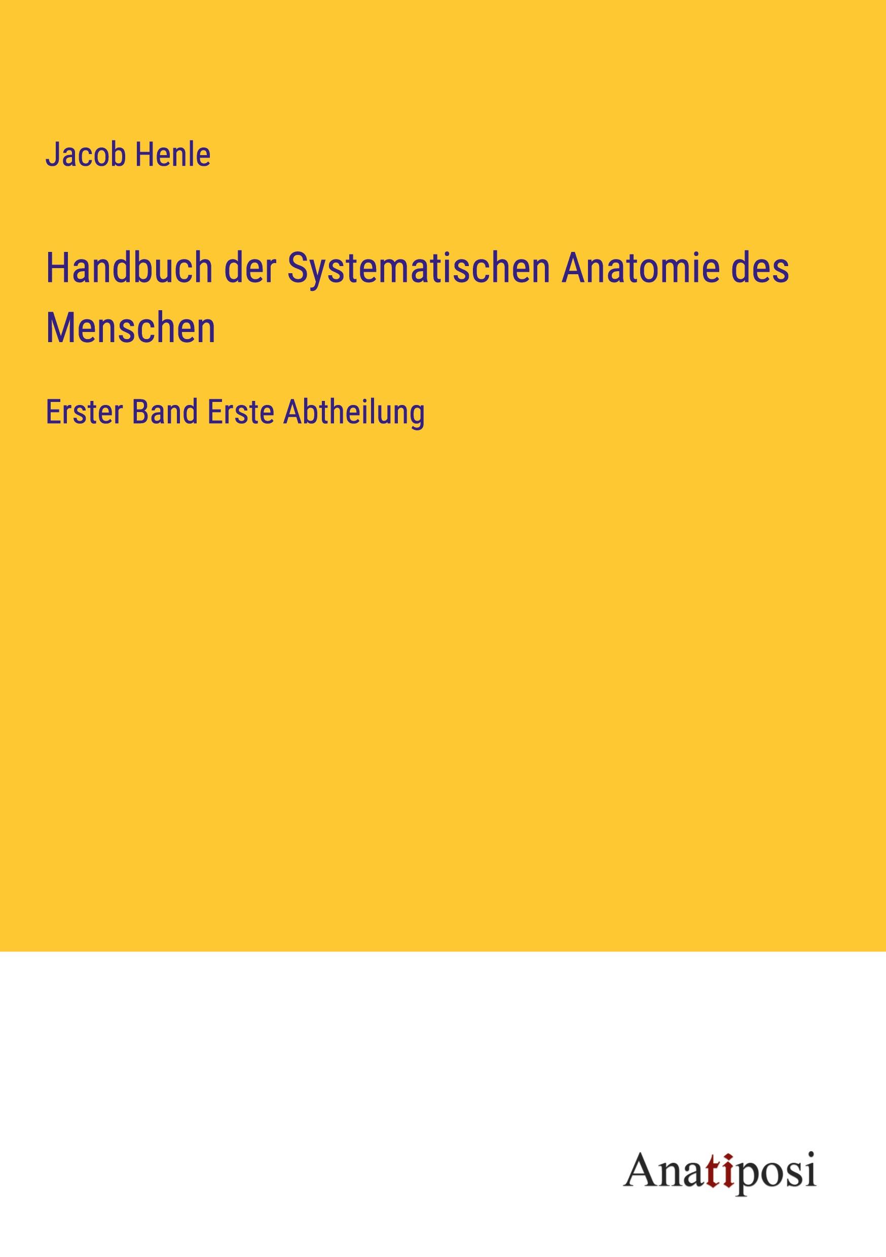 Handbuch der Systematischen Anatomie des Menschen