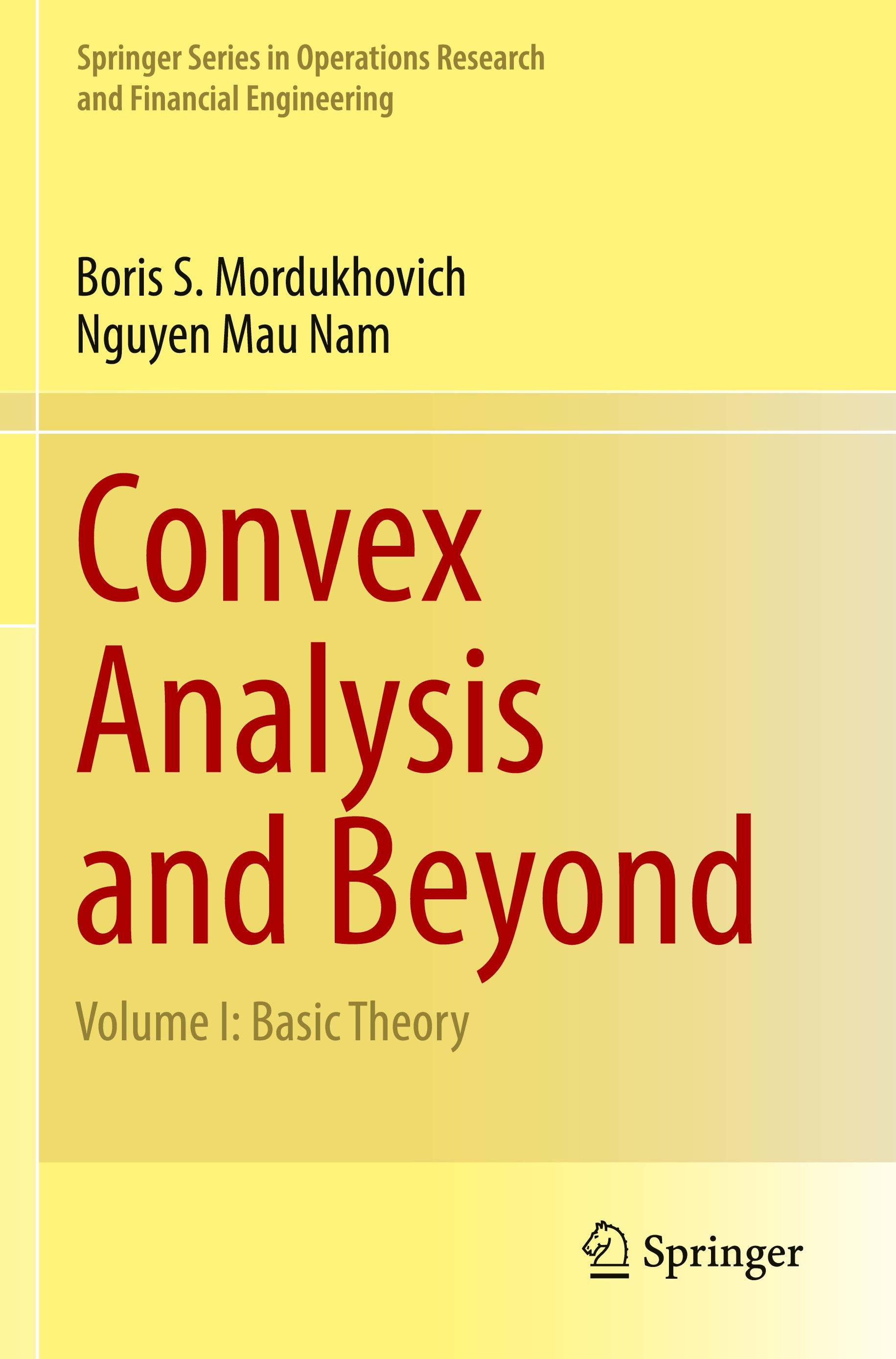 Convex Analysis and Beyond