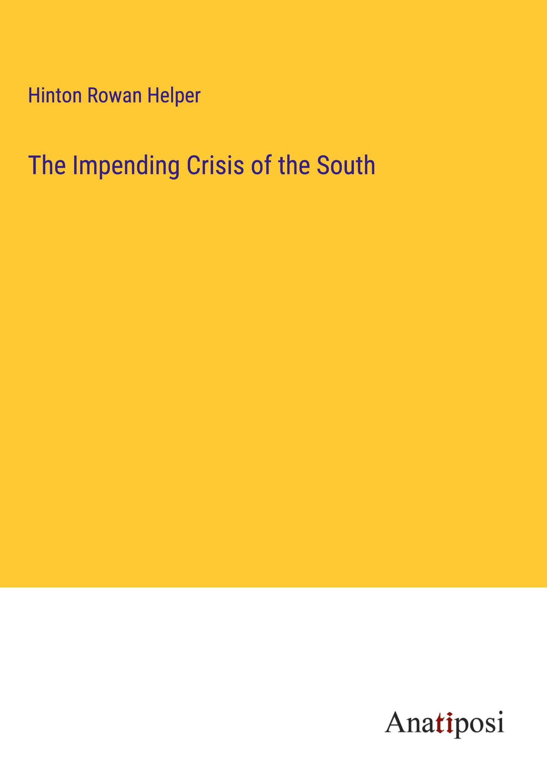 The Impending Crisis of the South