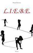 L.I.E.B.E.