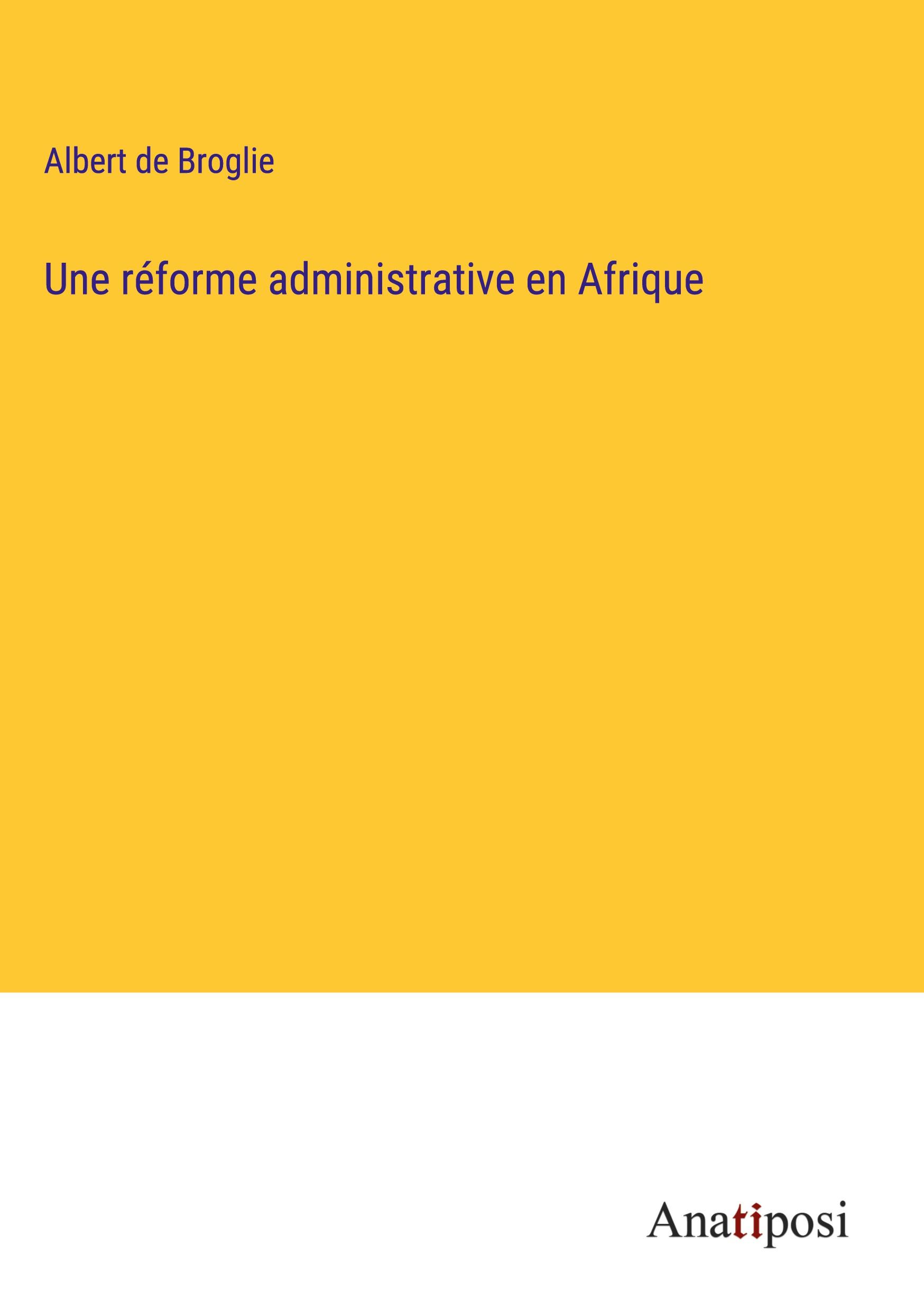 Une réforme administrative en Afrique