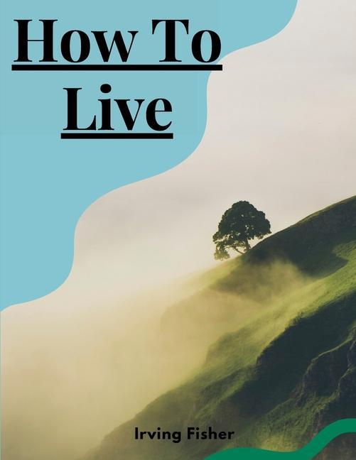 How To Live