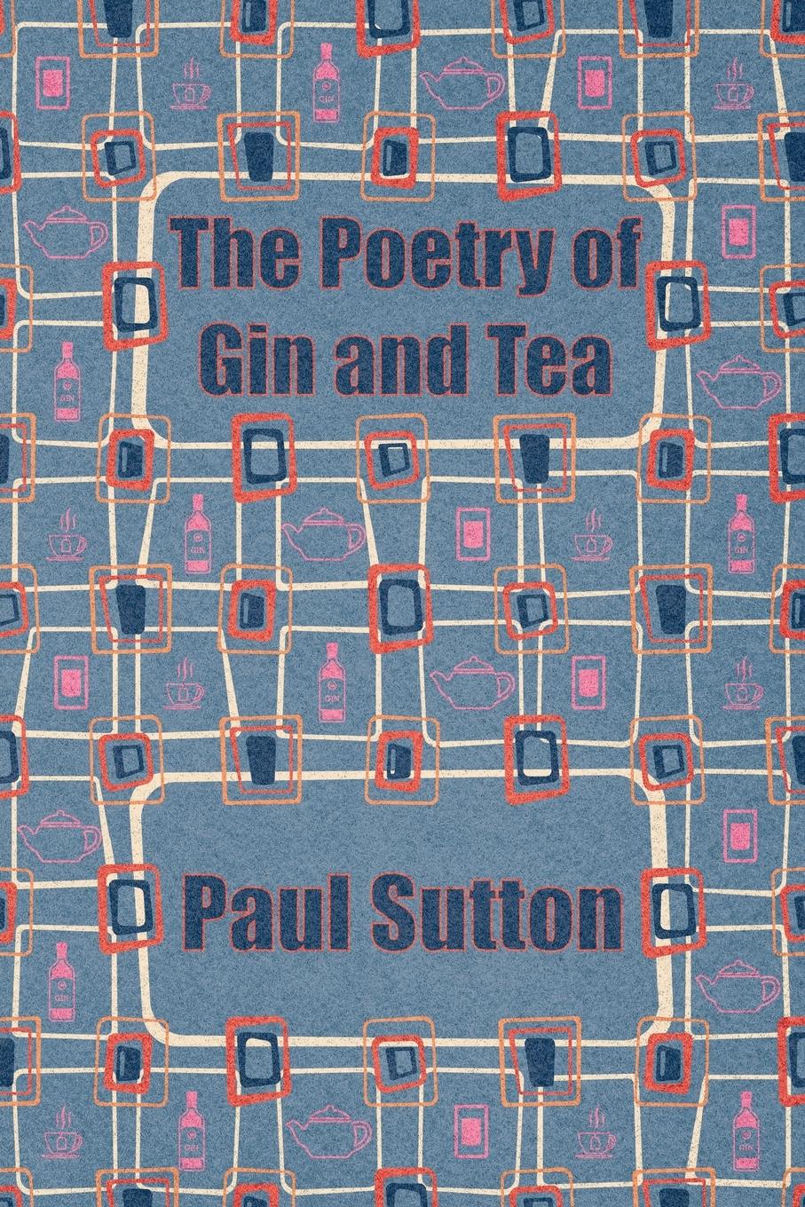 The Poetry of Gin and Tea