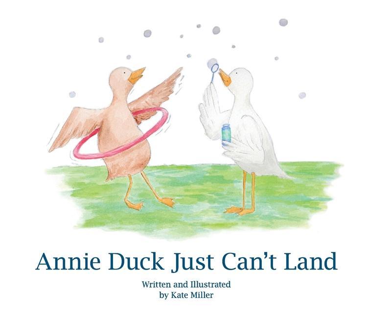 Annie Duck Just Can't Land