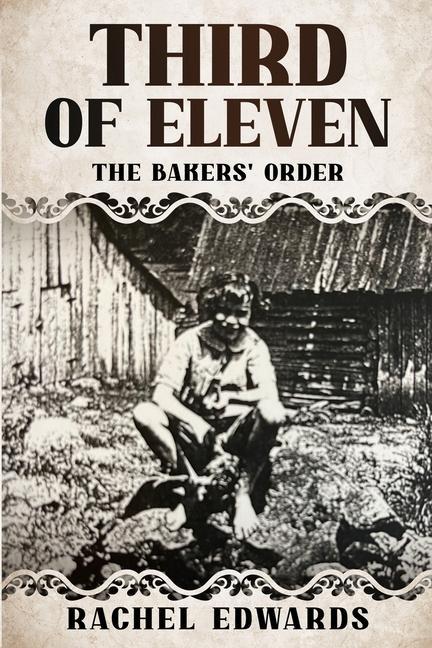 Third Of Eleven: The Bakers' Order