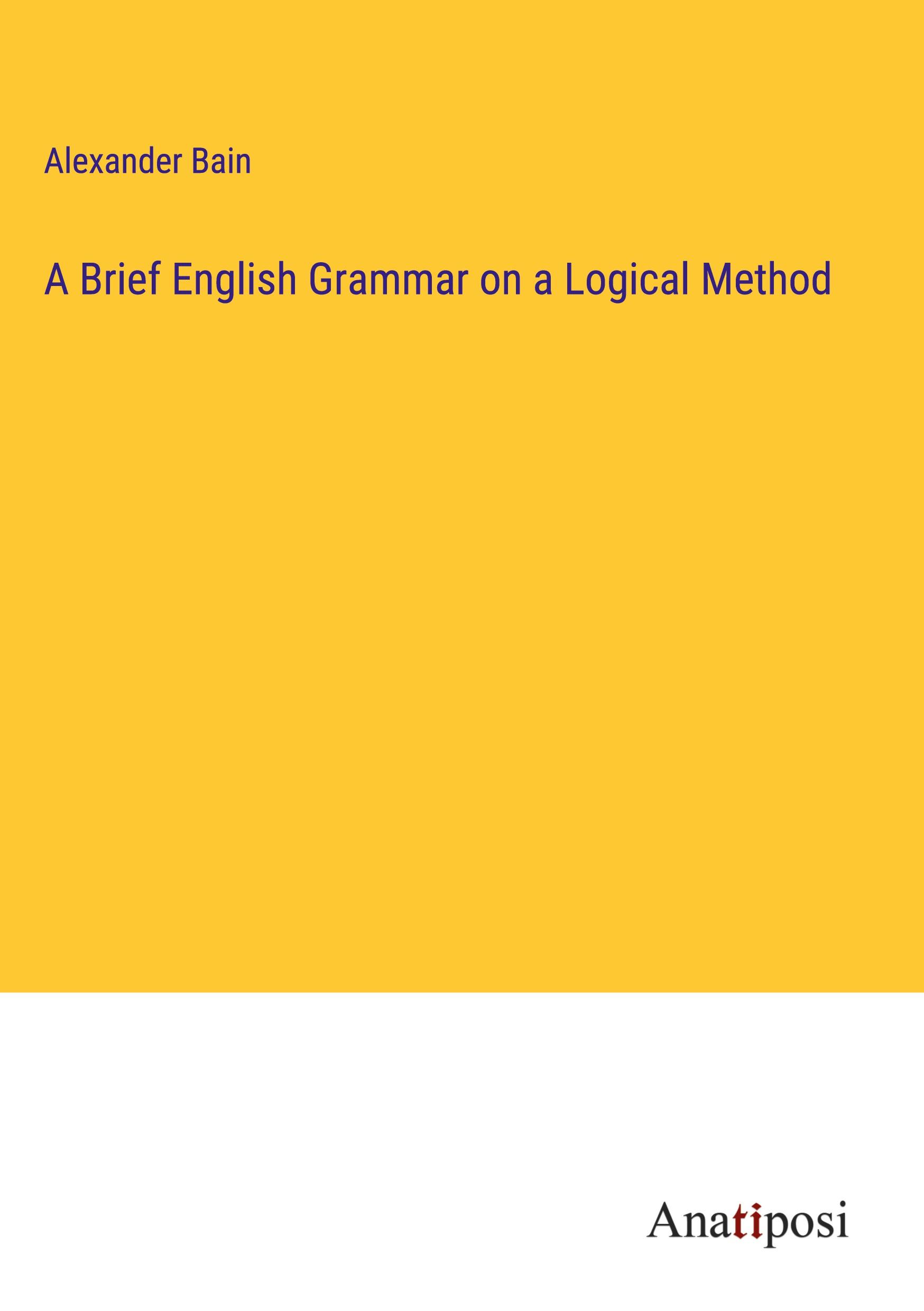 A Brief English Grammar on a Logical Method