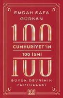 Cumhuriyetin 100 Ismi - Büyük Devrimin Portreleri