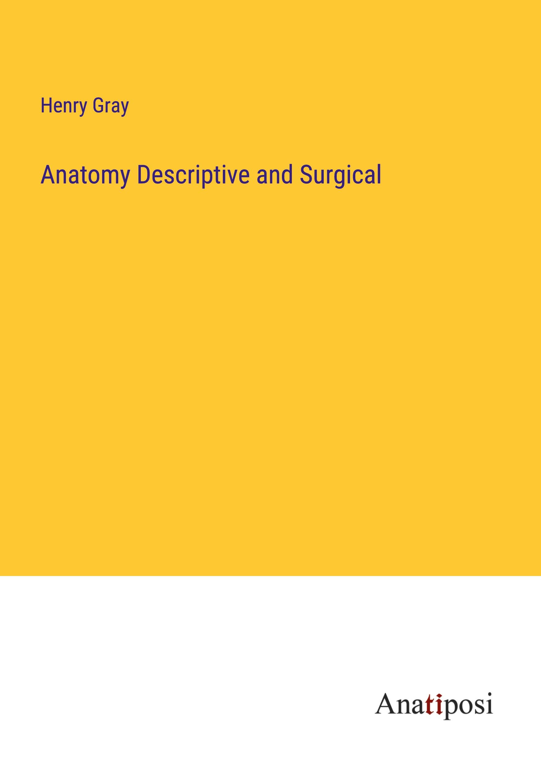 Anatomy Descriptive and Surgical