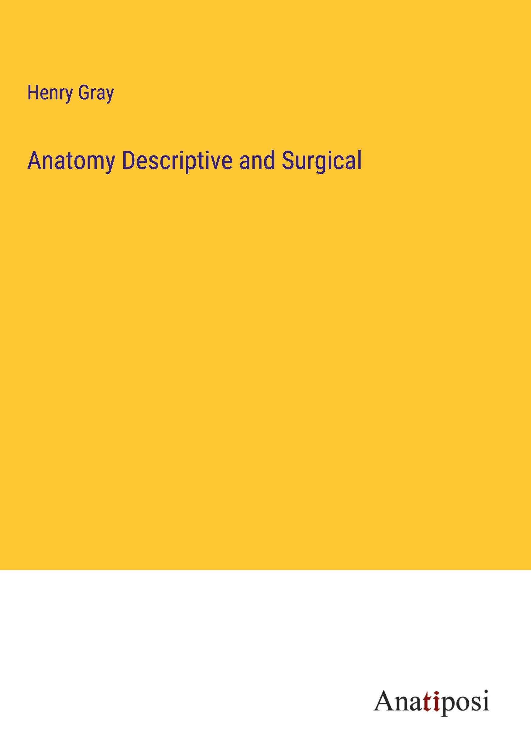 Anatomy Descriptive and Surgical