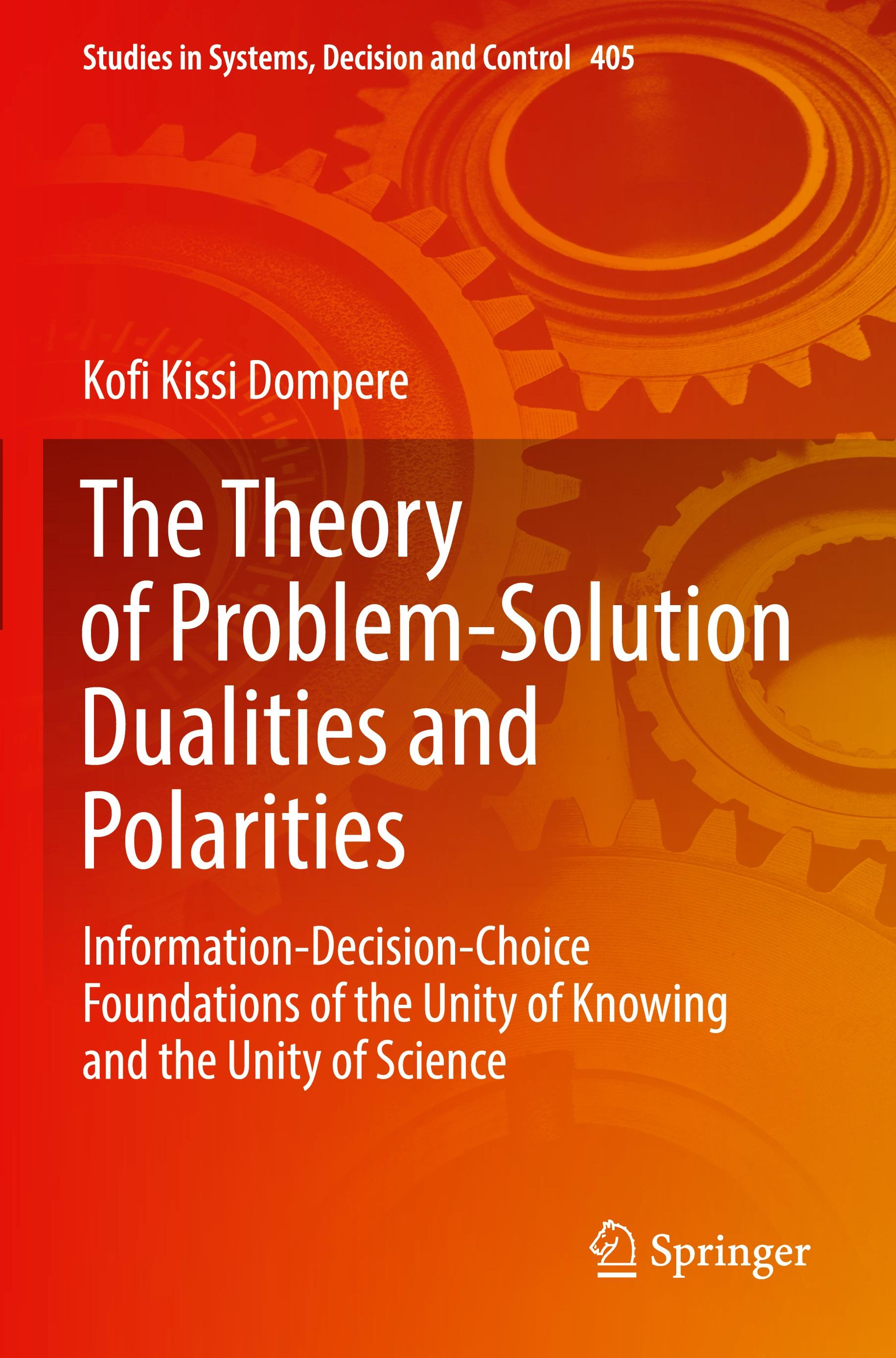 The Theory of Problem-Solution Dualities and Polarities