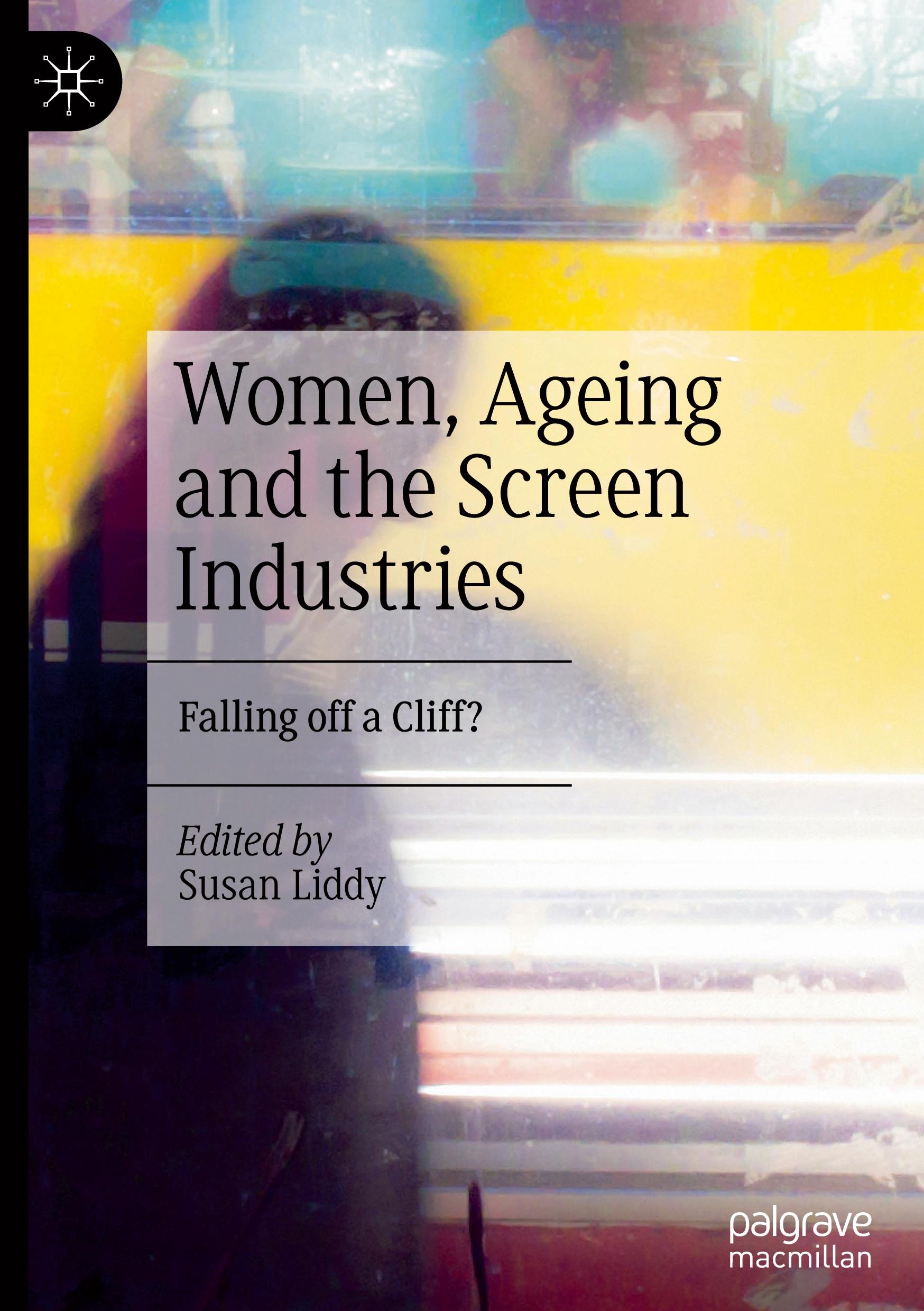 Women, Ageing and the Screen Industries