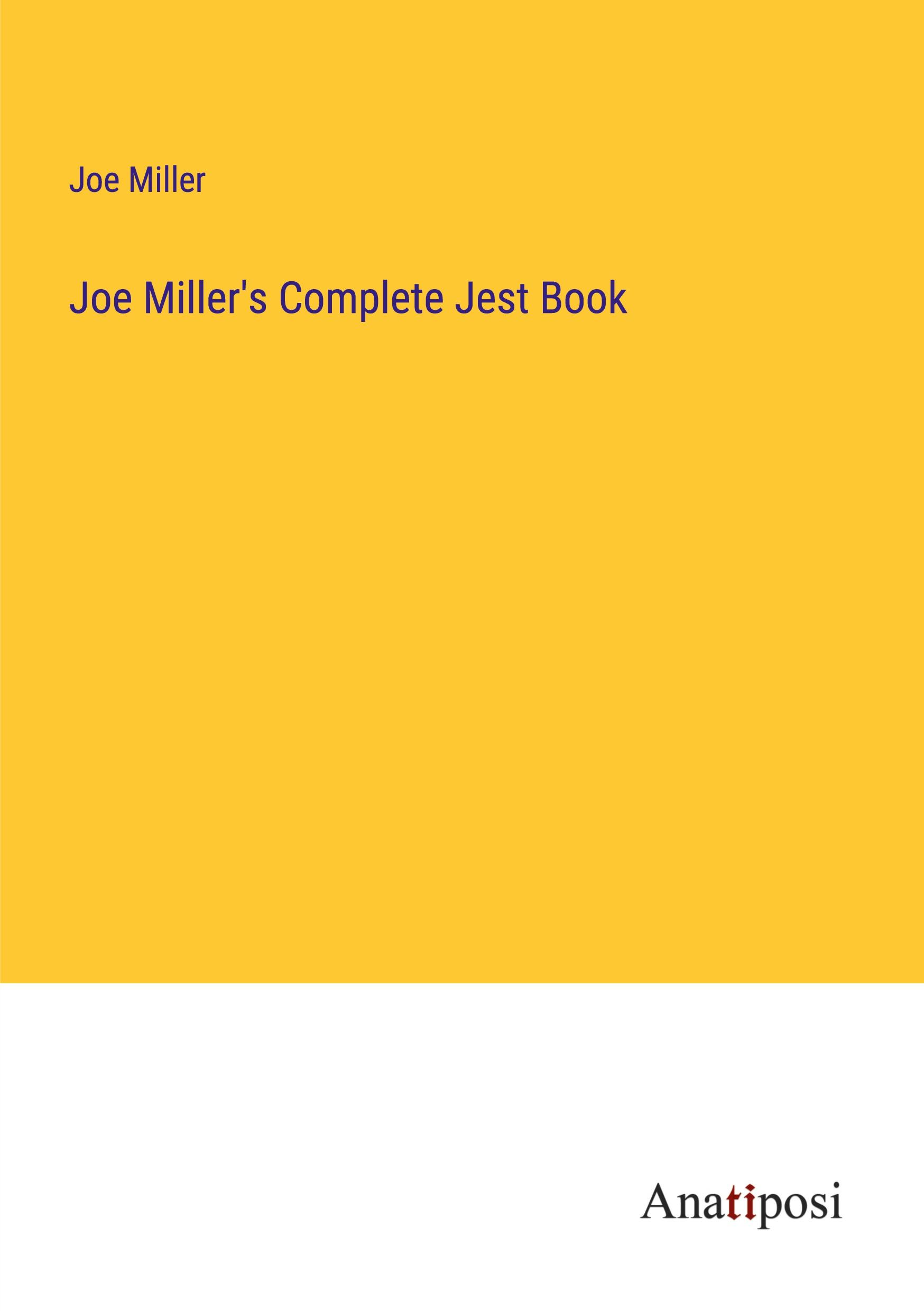 Joe Miller's Complete Jest Book