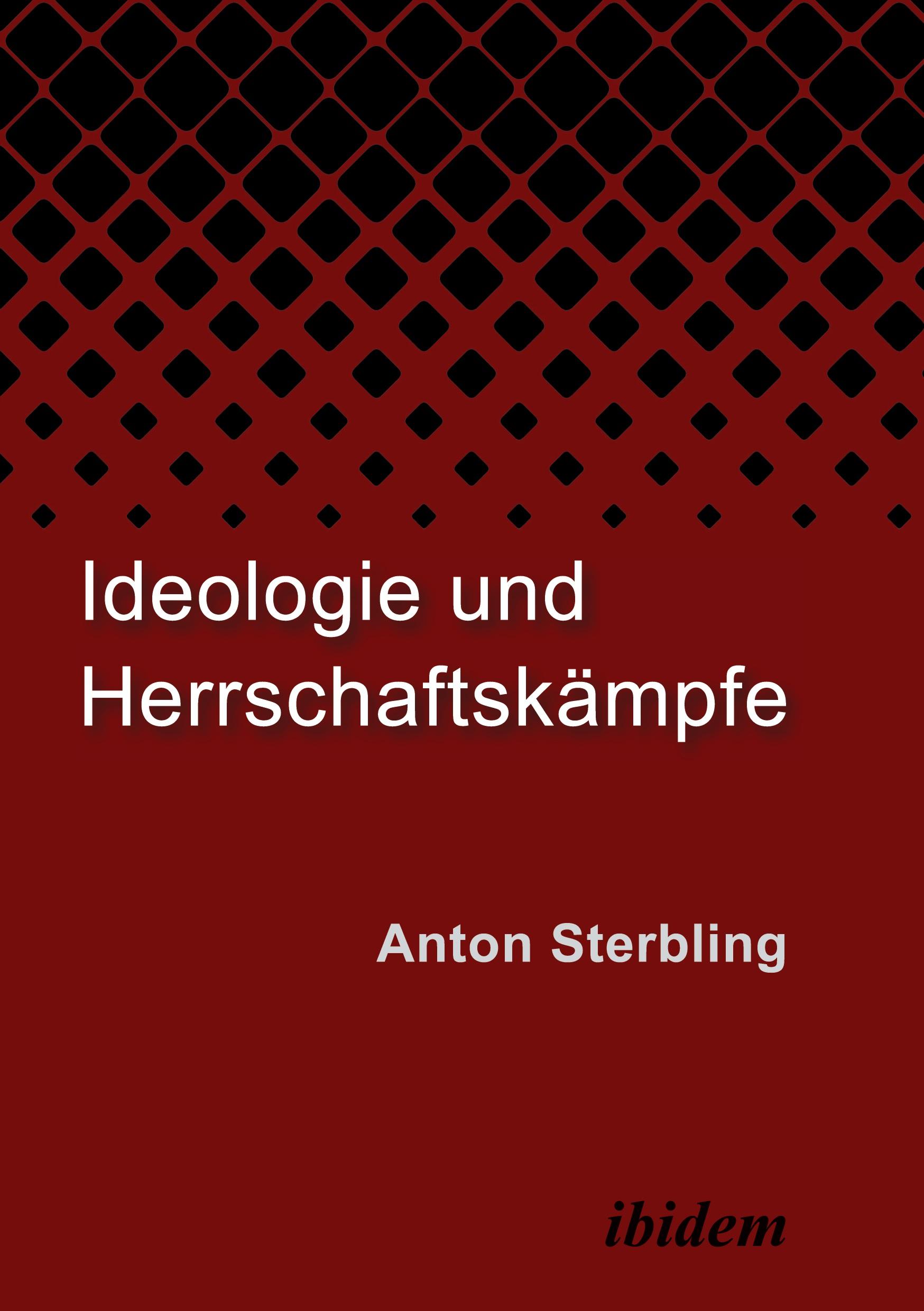 Ideologie und Herrschaftskämpfe