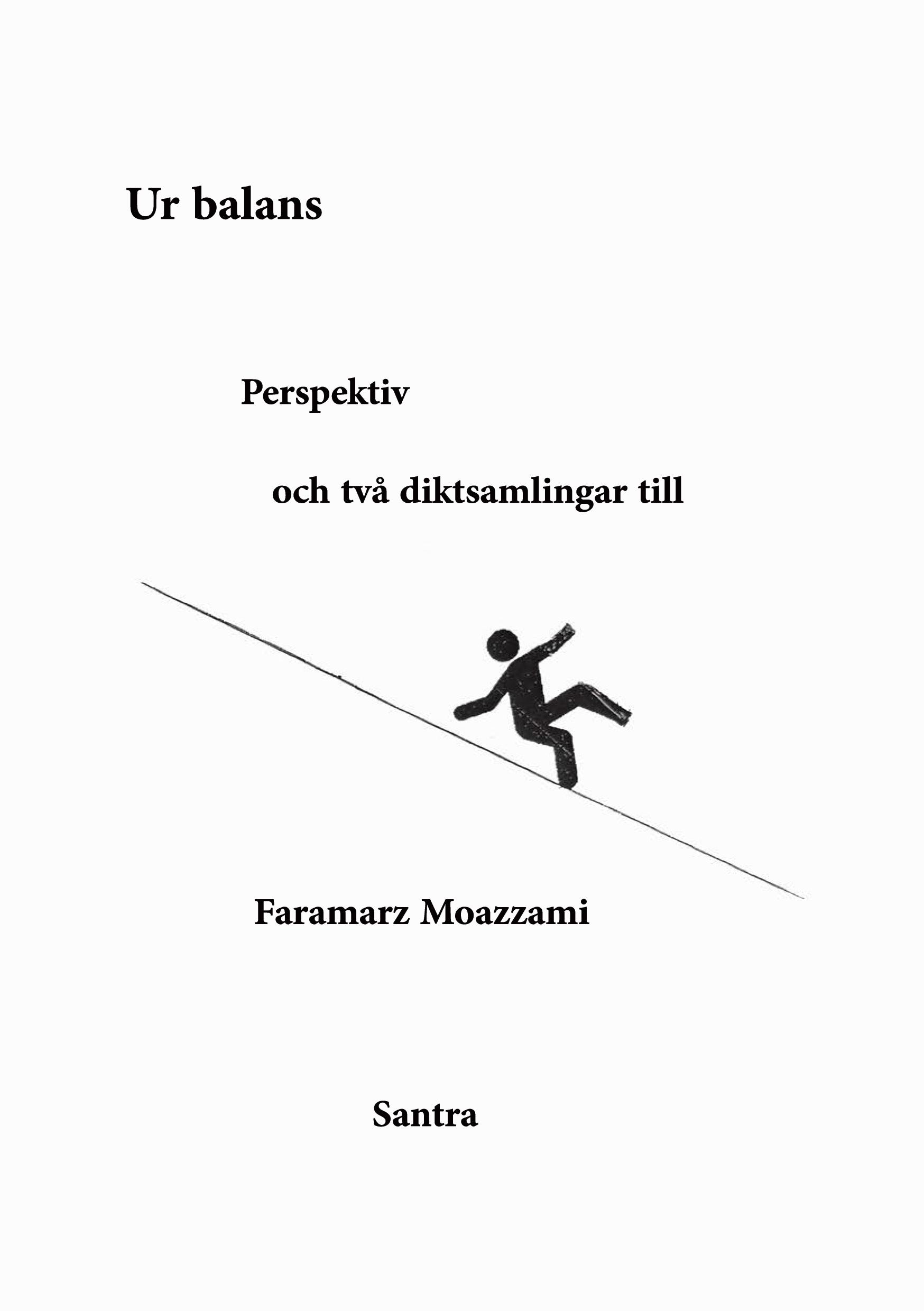 Ur balans, Perspektiv och två diktsamlingar till