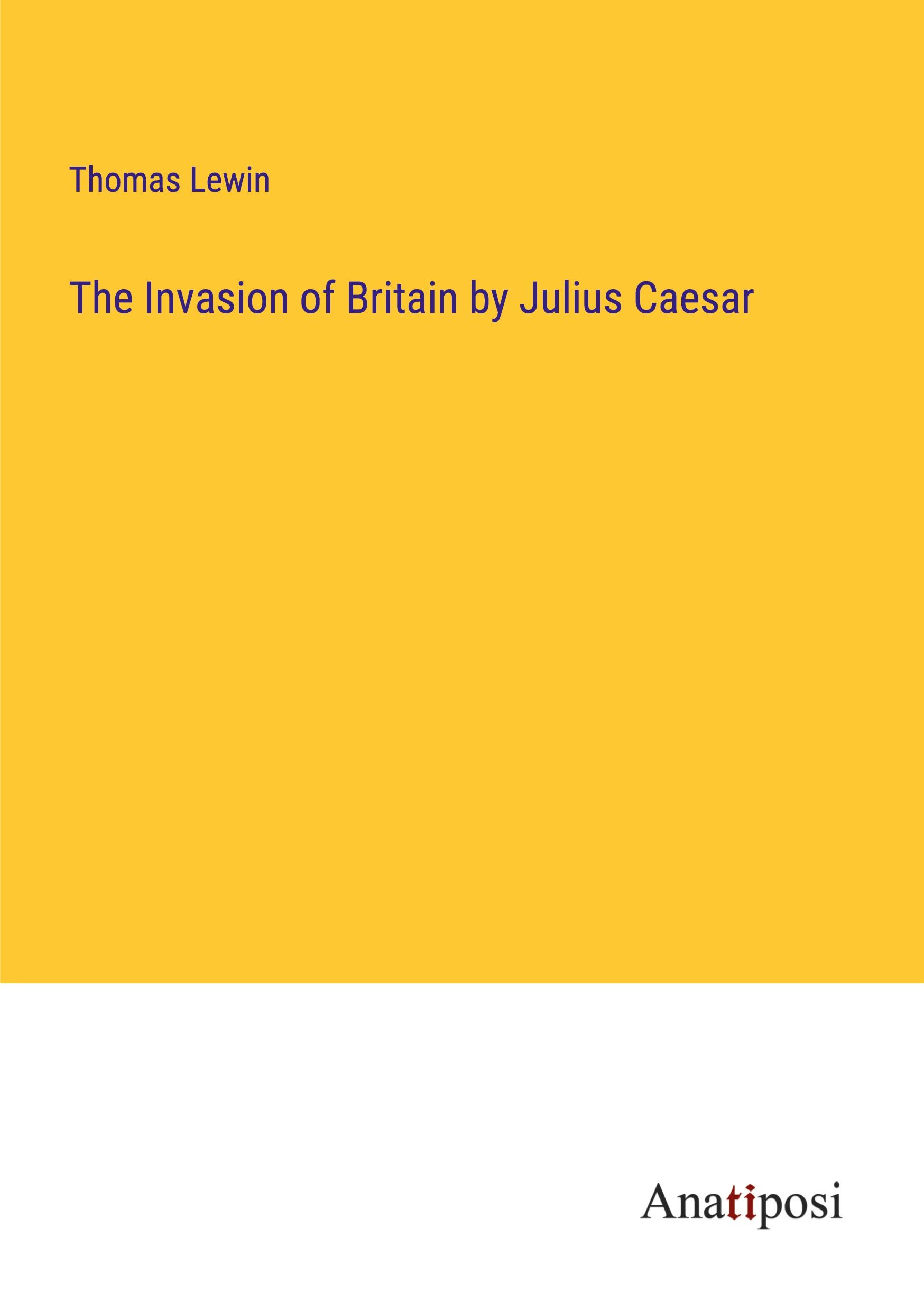 The Invasion of Britain by Julius Caesar