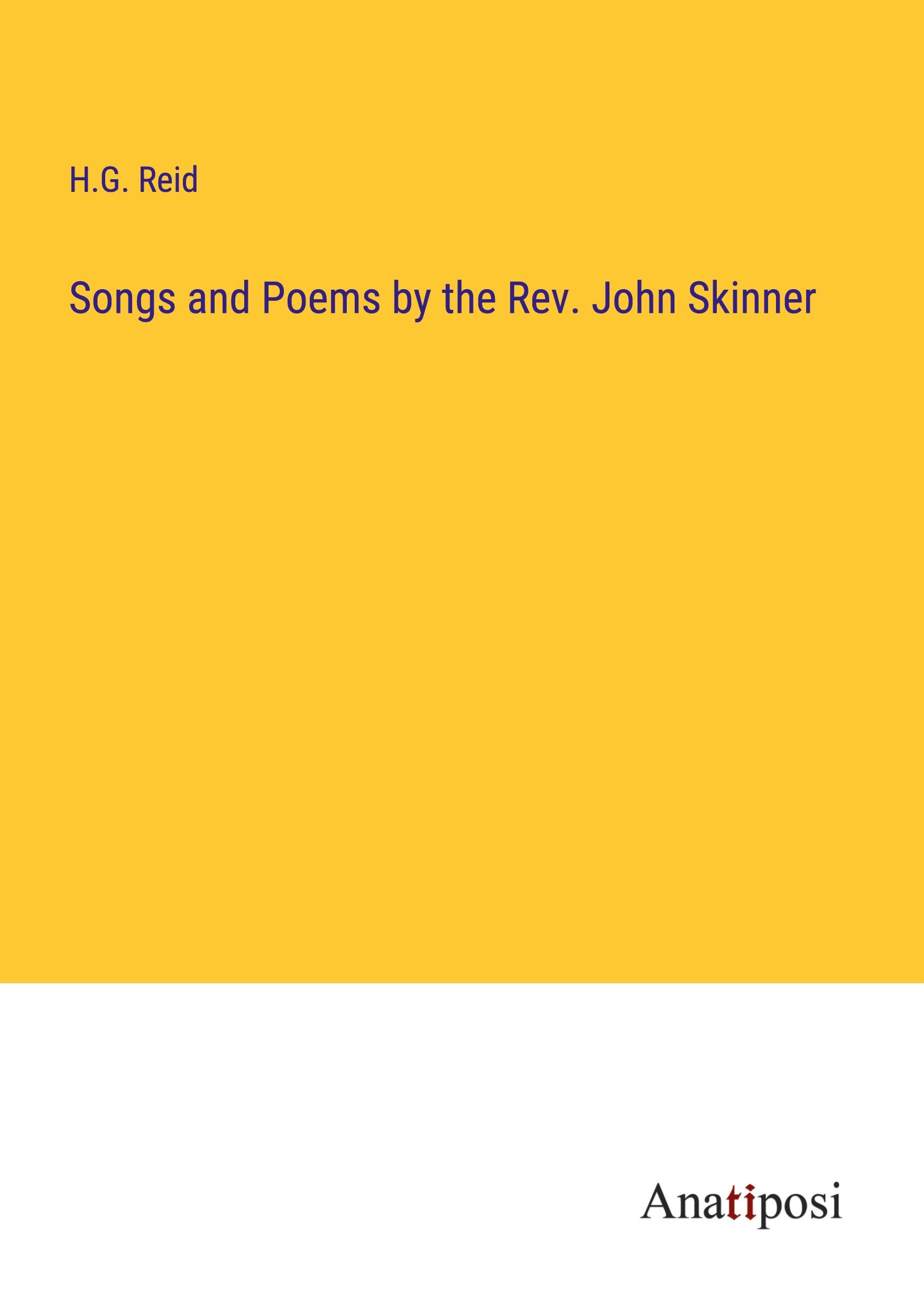 Songs and Poems by the Rev. John Skinner